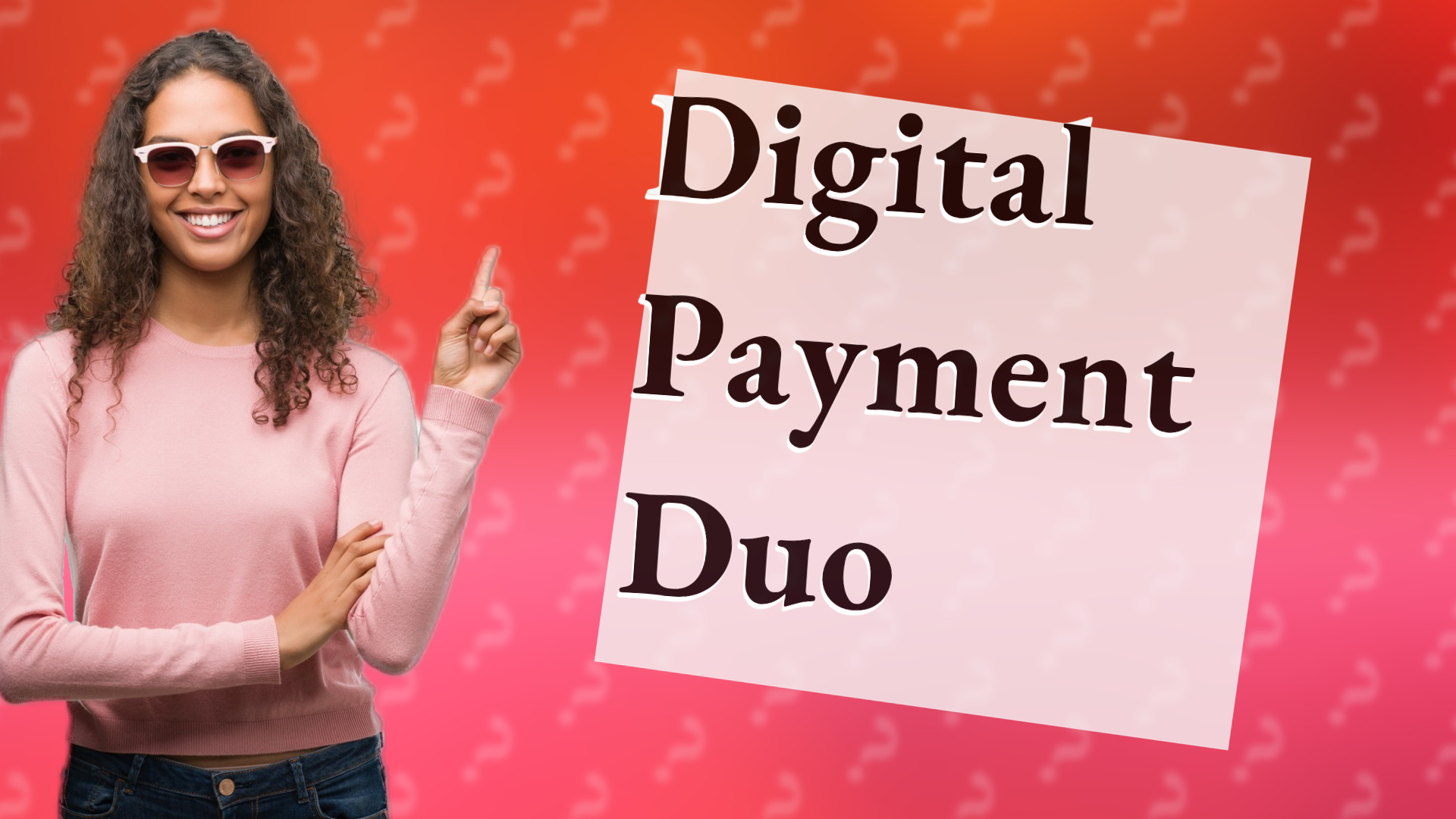 Digital Payment Duo