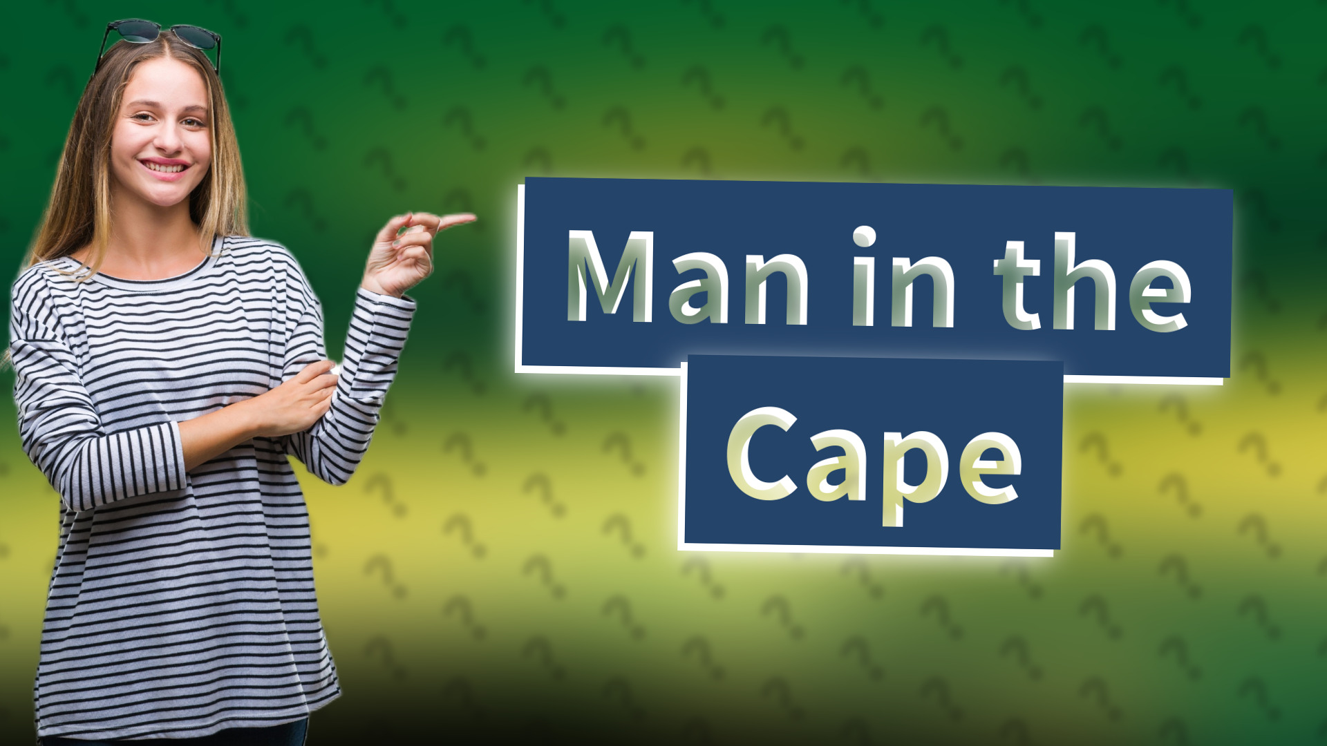 Man in the Cape