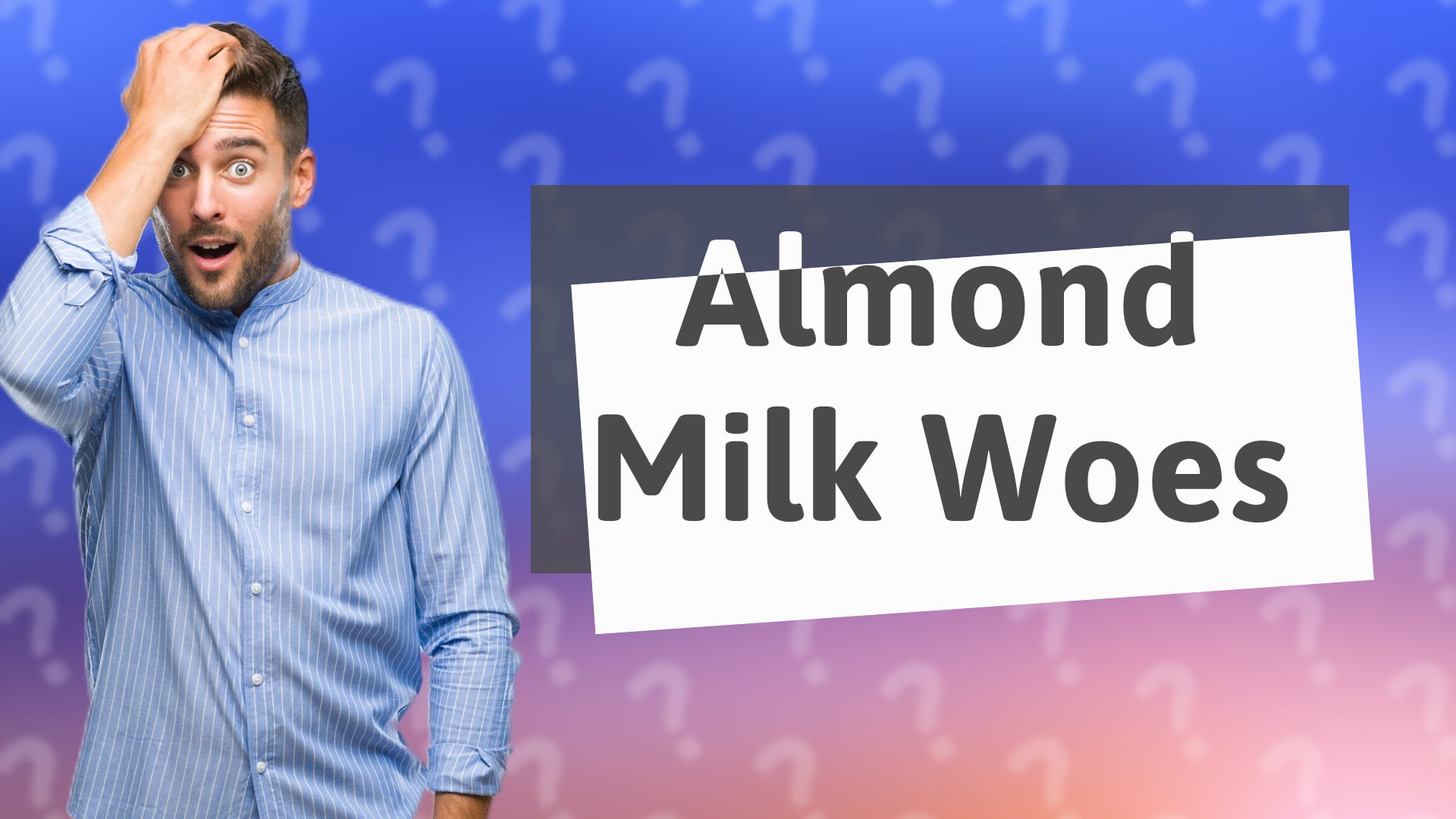 Almond Milk Woes