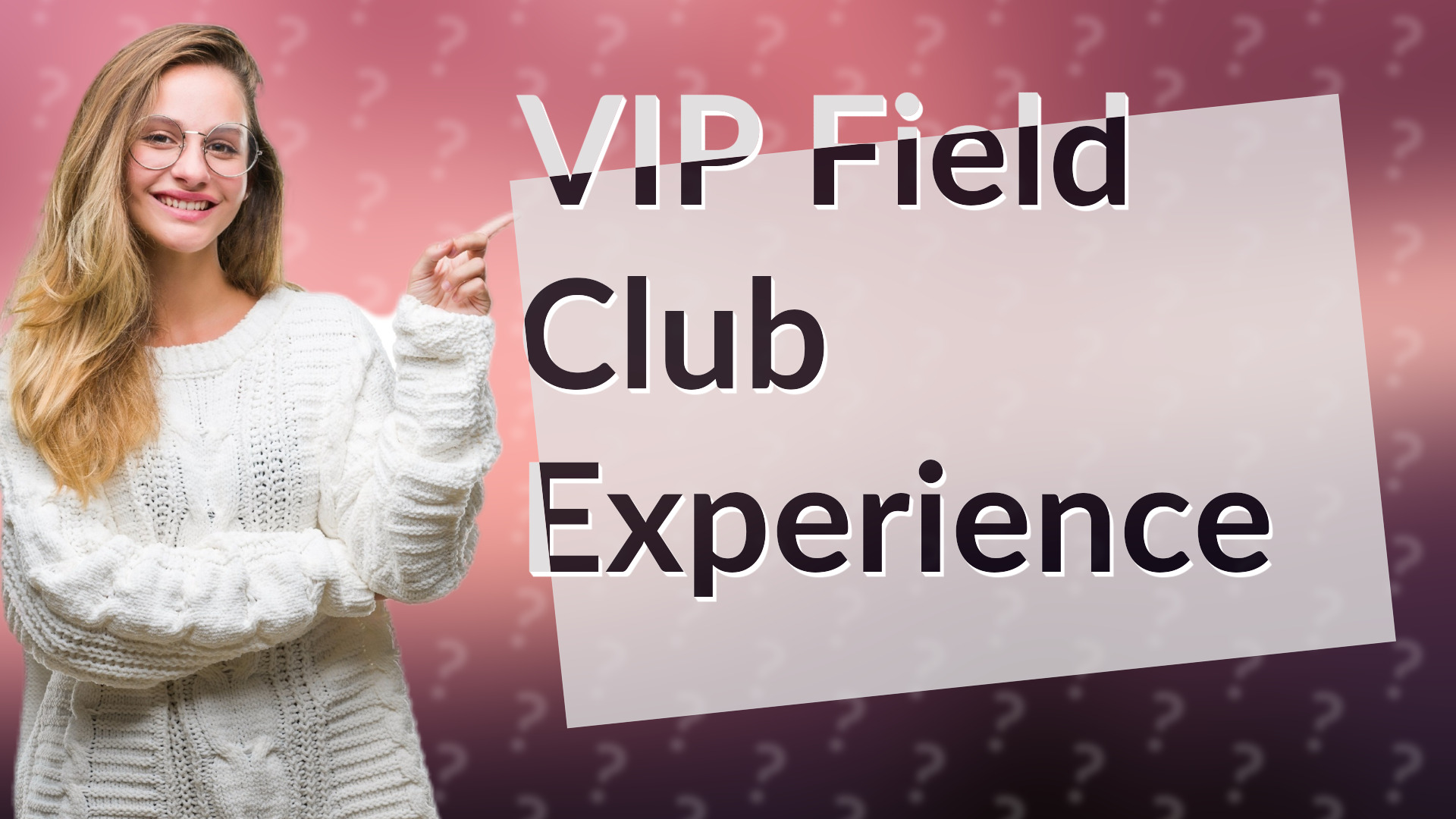 VIP Field Club Experience