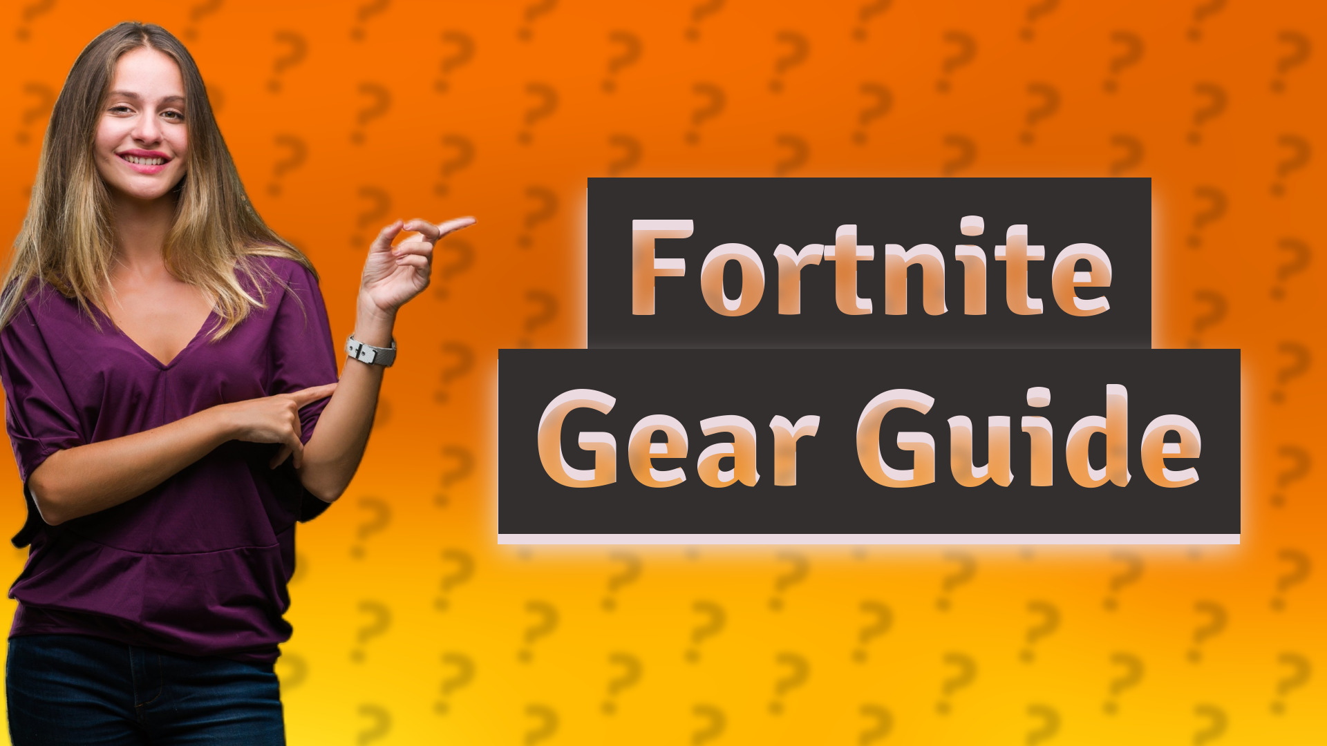 Fortnite Gear Guide
