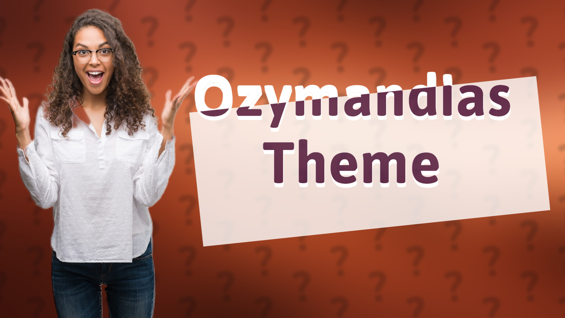 Ozymandias Theme