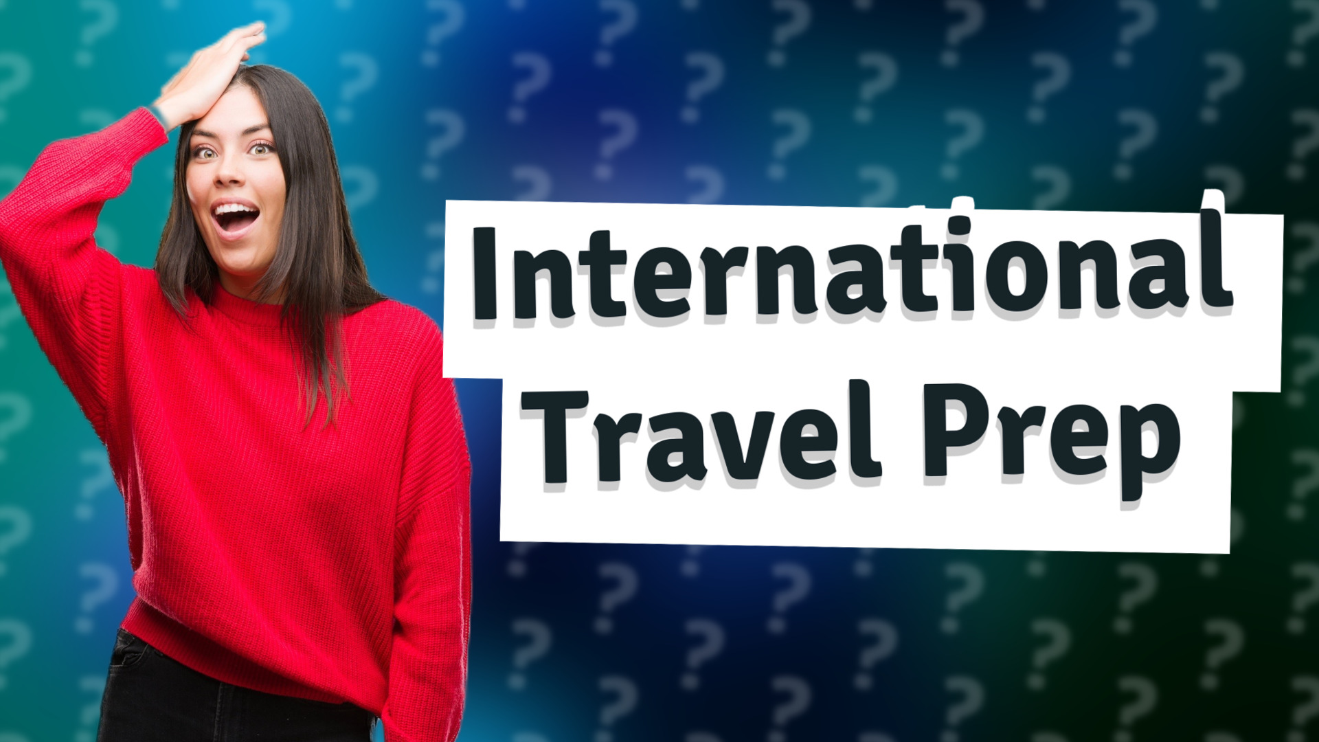 International Travel Prep