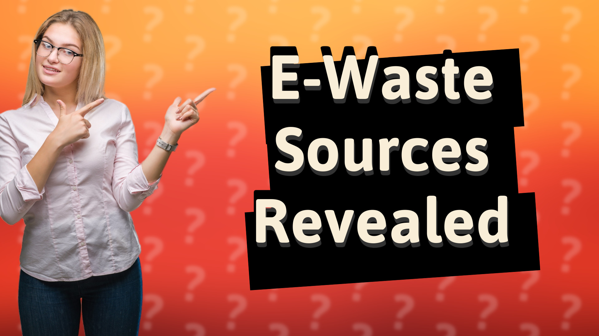 E-Waste Sources Revealed