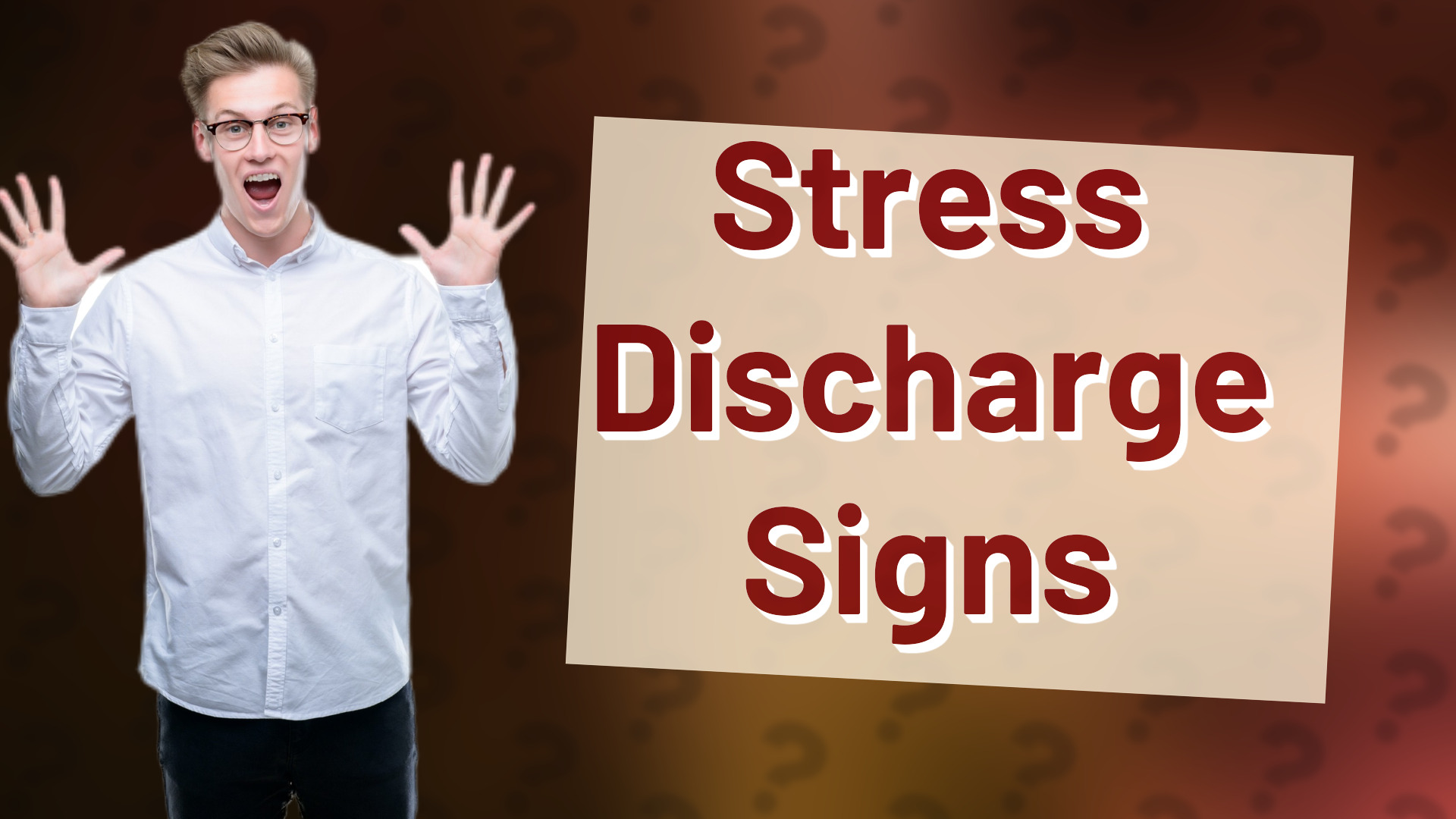 Stress Discharge Signs