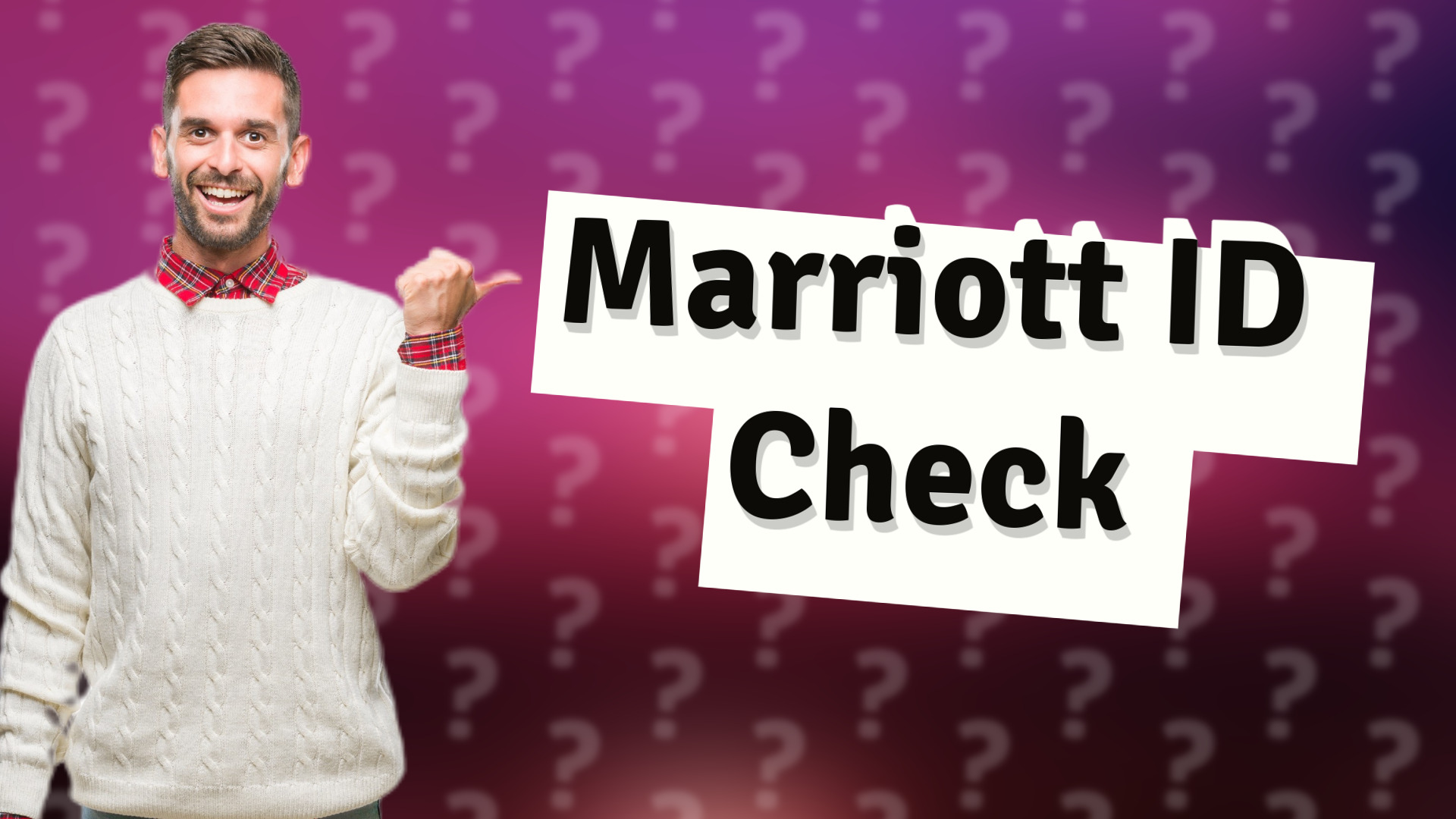 Marriott ID Check