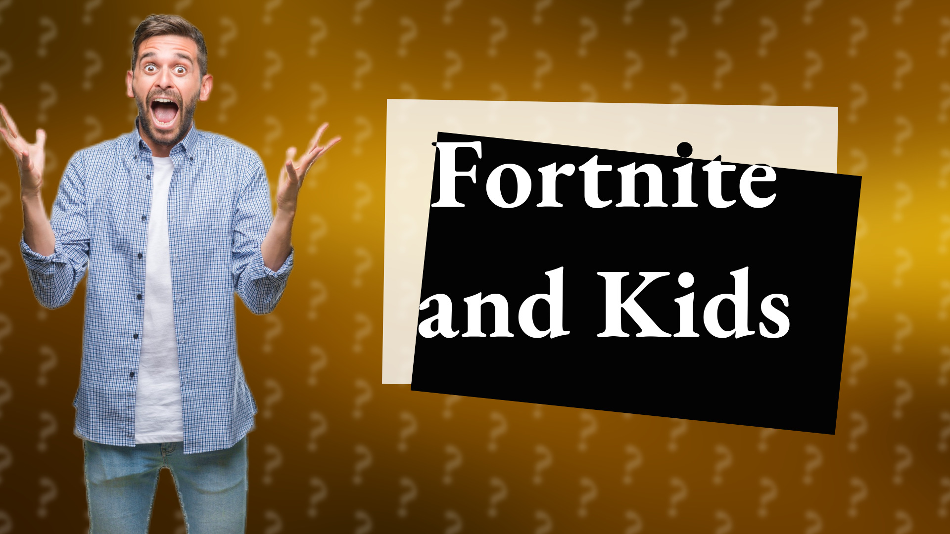 Fortnite and Kids