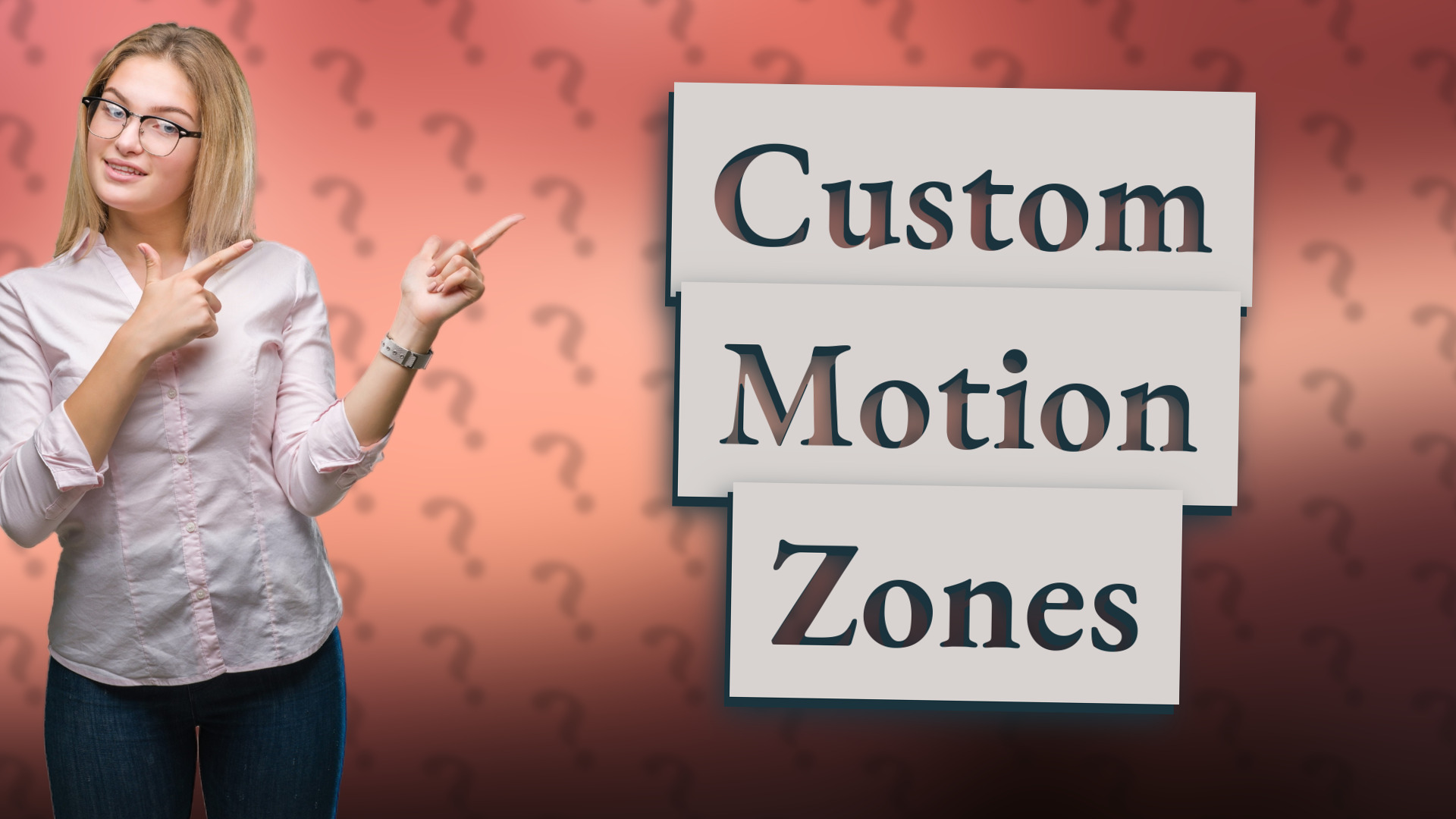 Custom Motion Zones
