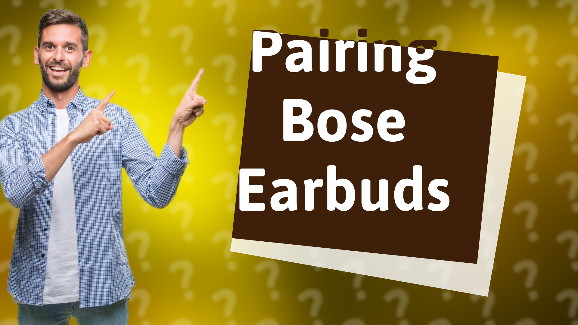 Pairing Bose Earbuds