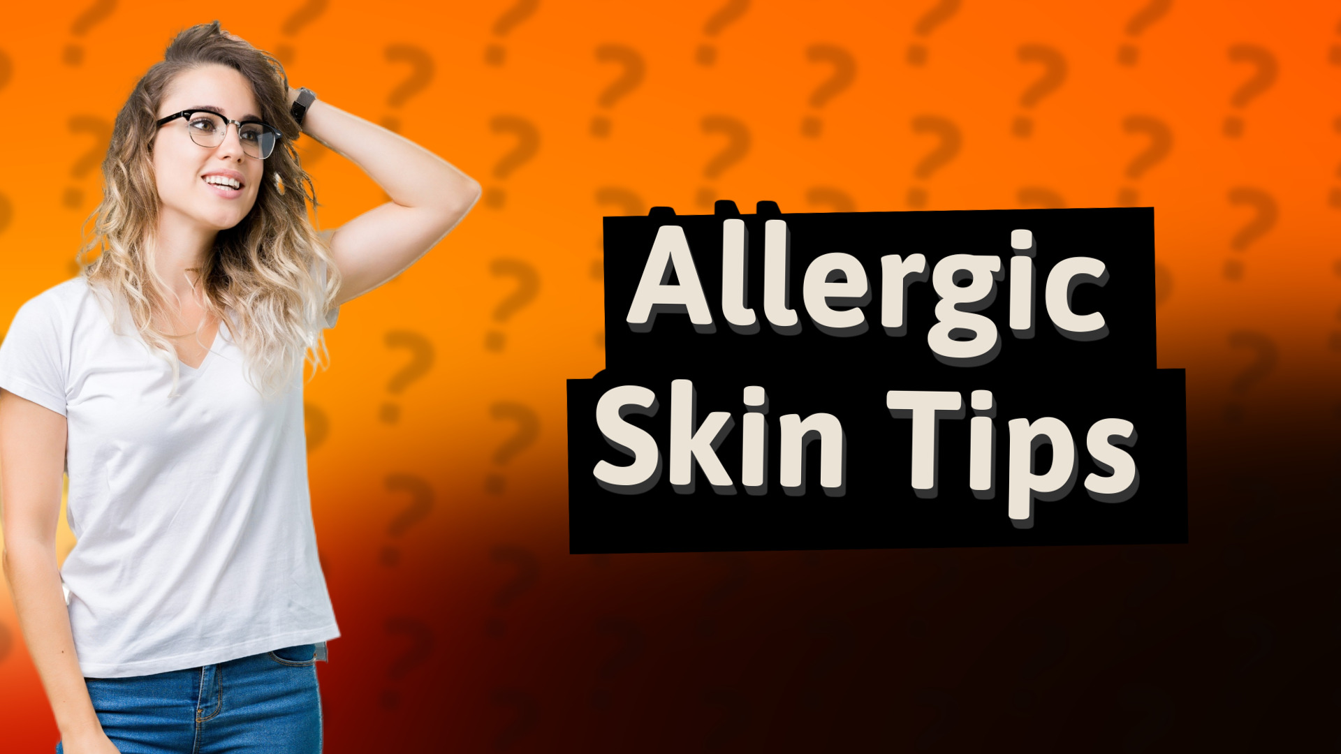 Allergic Skin Tips