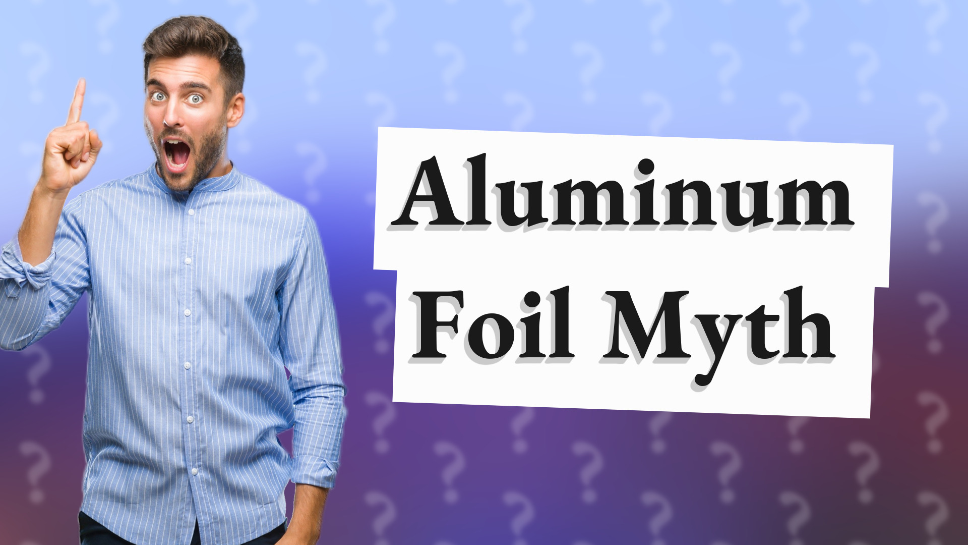 Aluminum Foil Myth