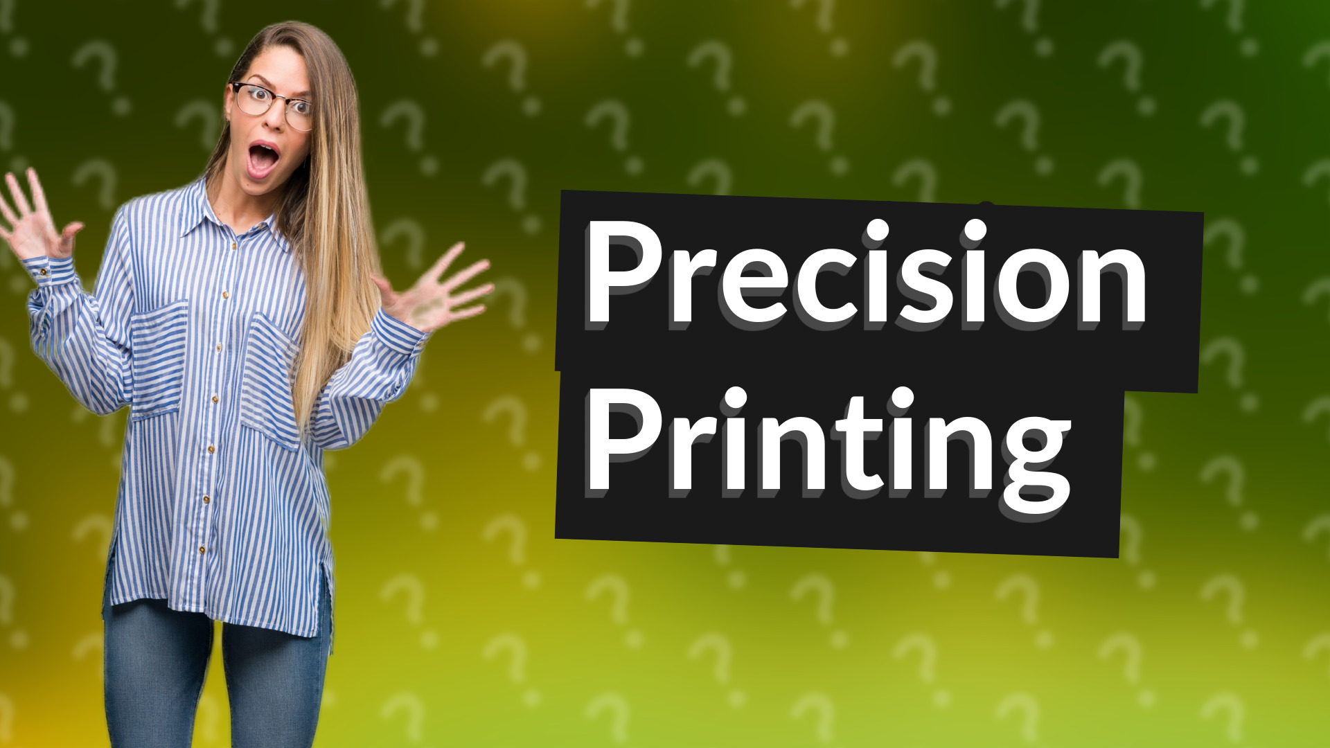 Precision Printing