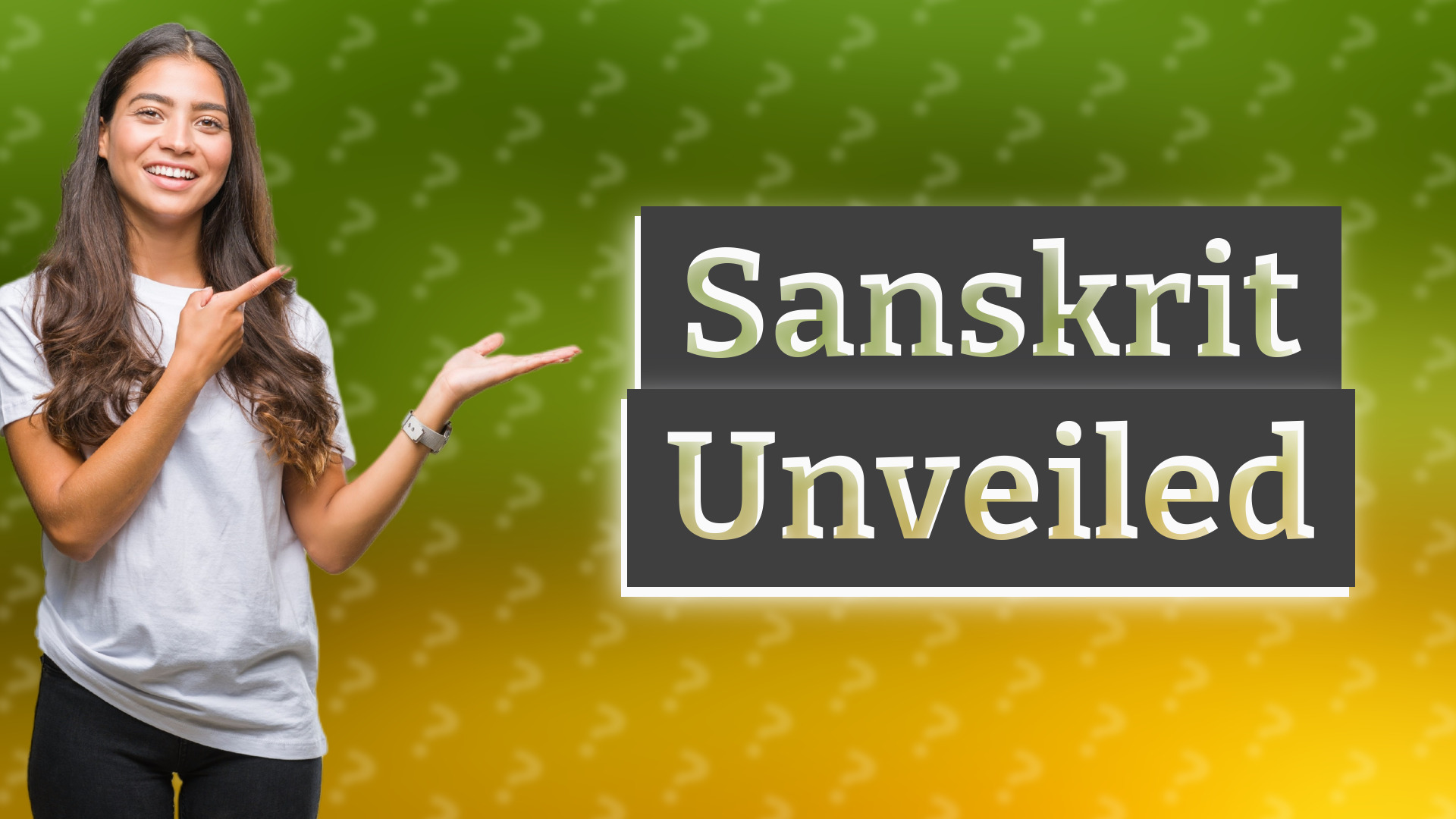Sanskrit Unveiled