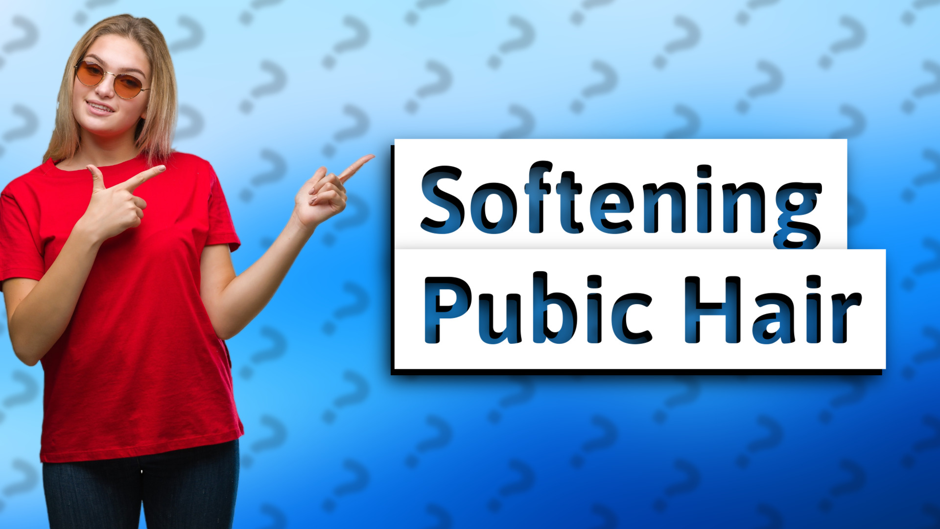 Softening Pubic Hair