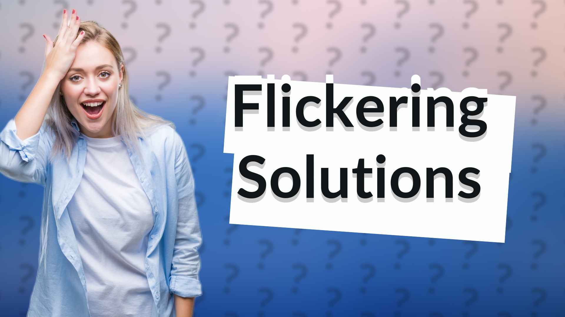 Flickering Solutions