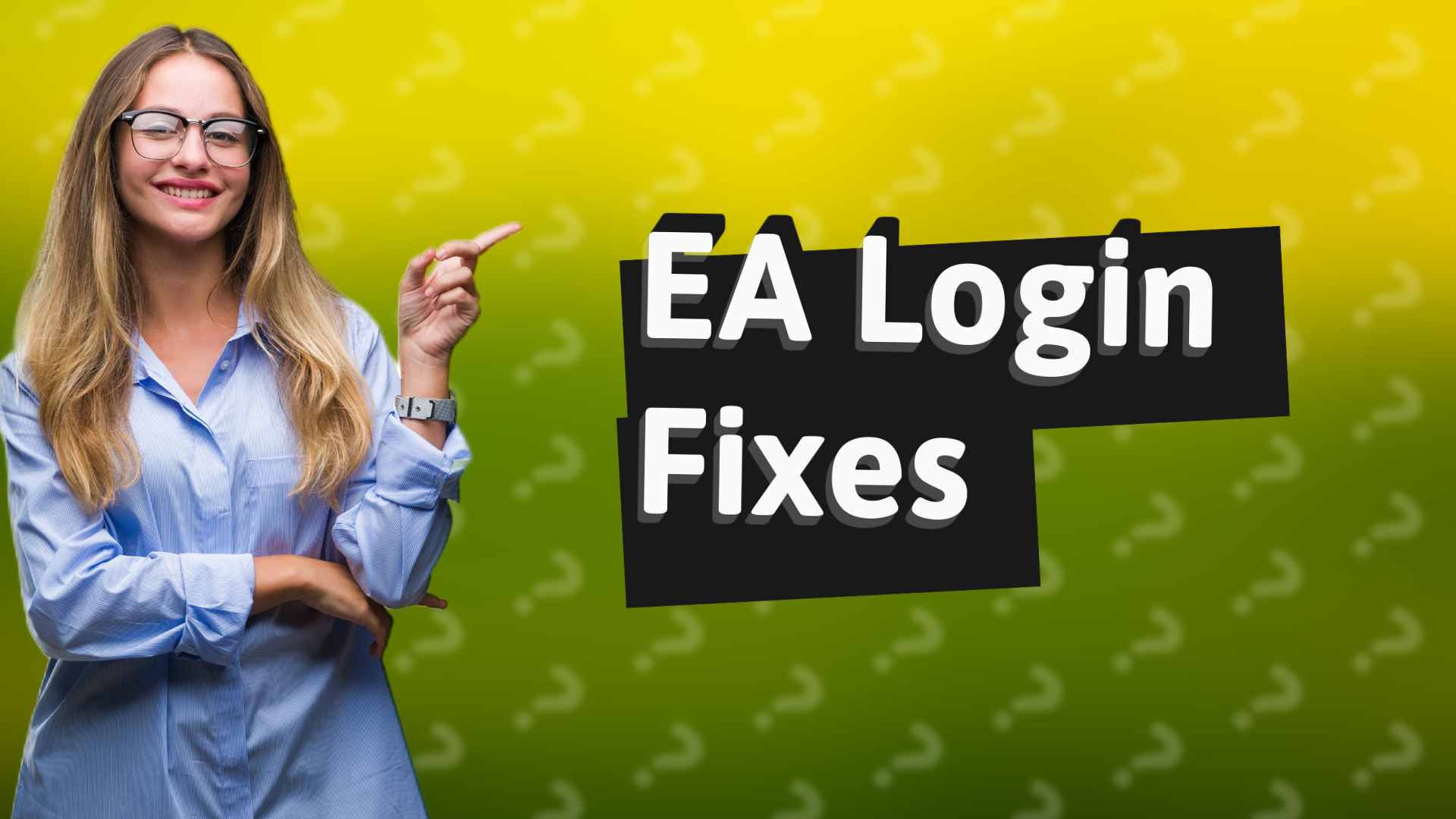EA Login Fixes