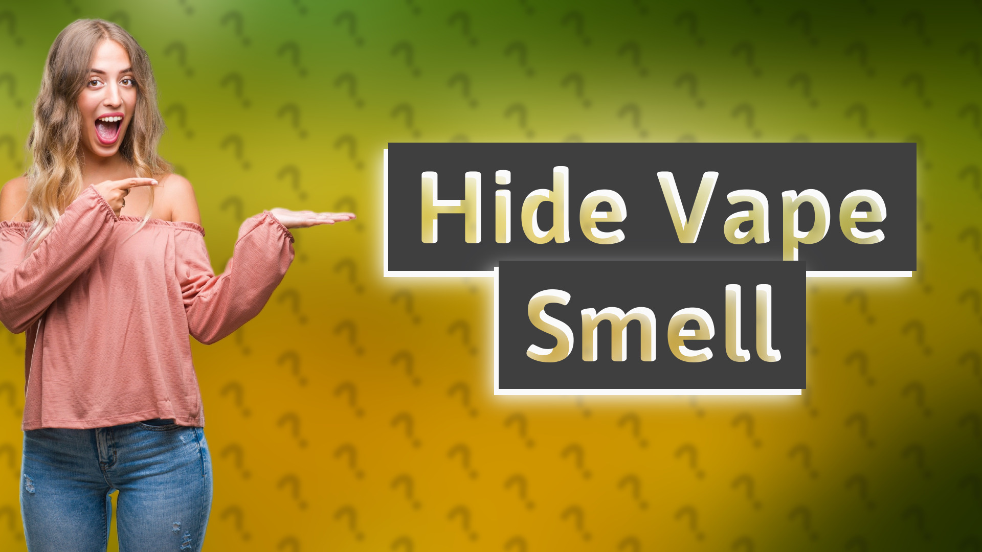 Hide Vape Smell