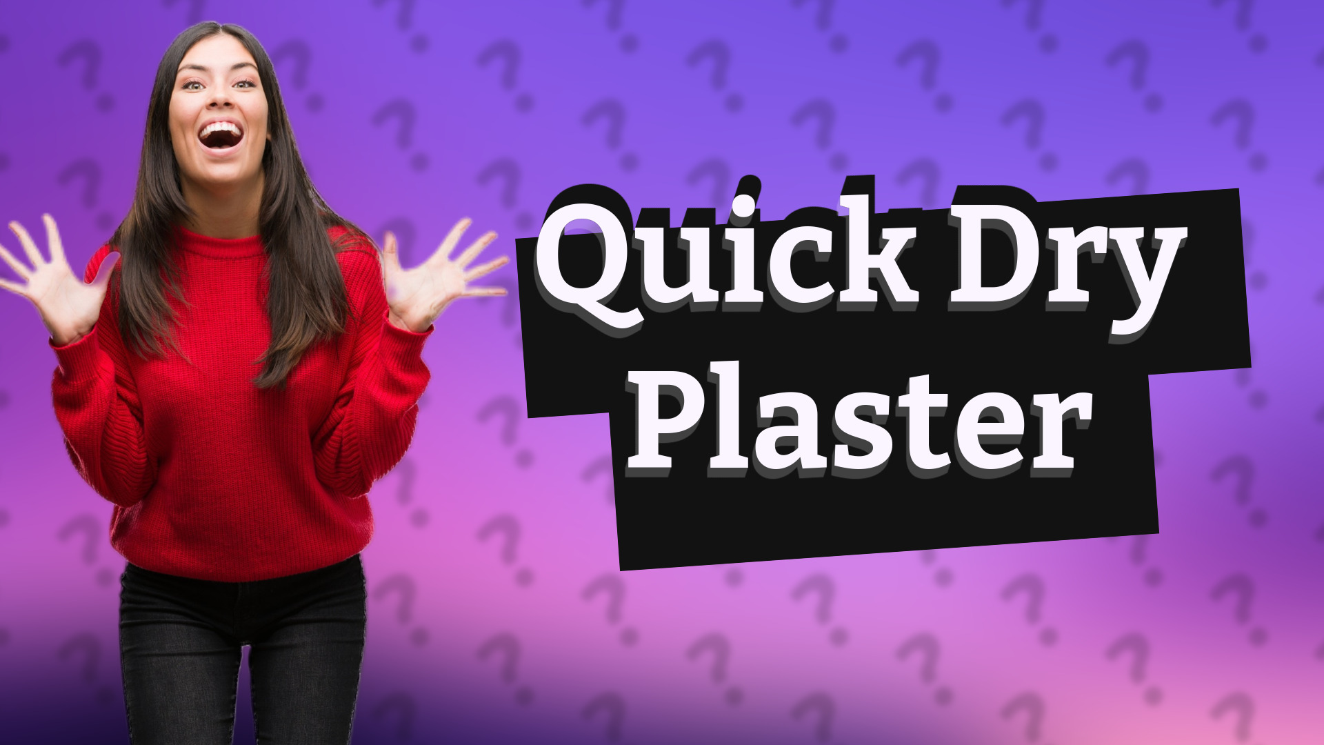 Quick Dry Plaster