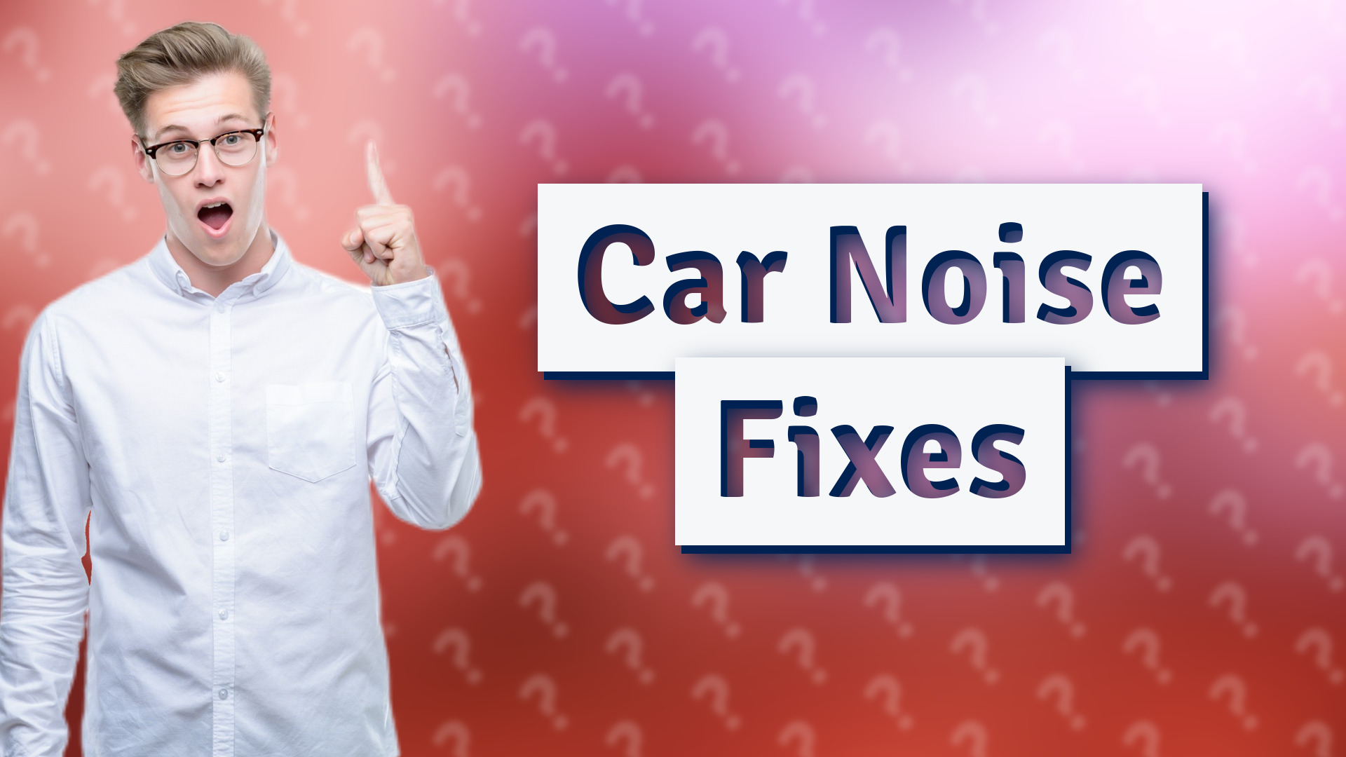 Car Noise Fixes