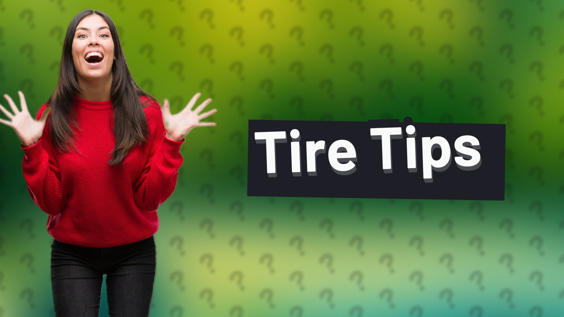 Tire Tips