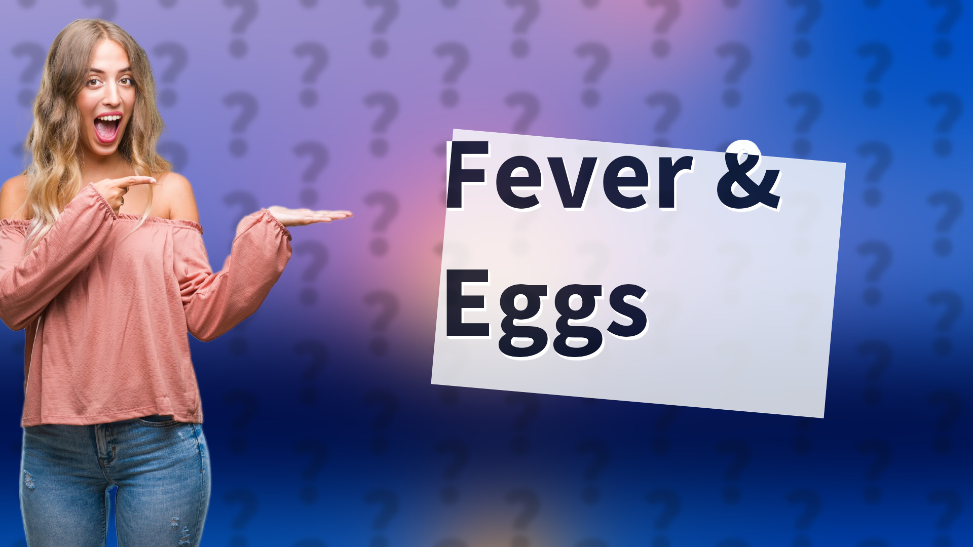 Fever & Eggs