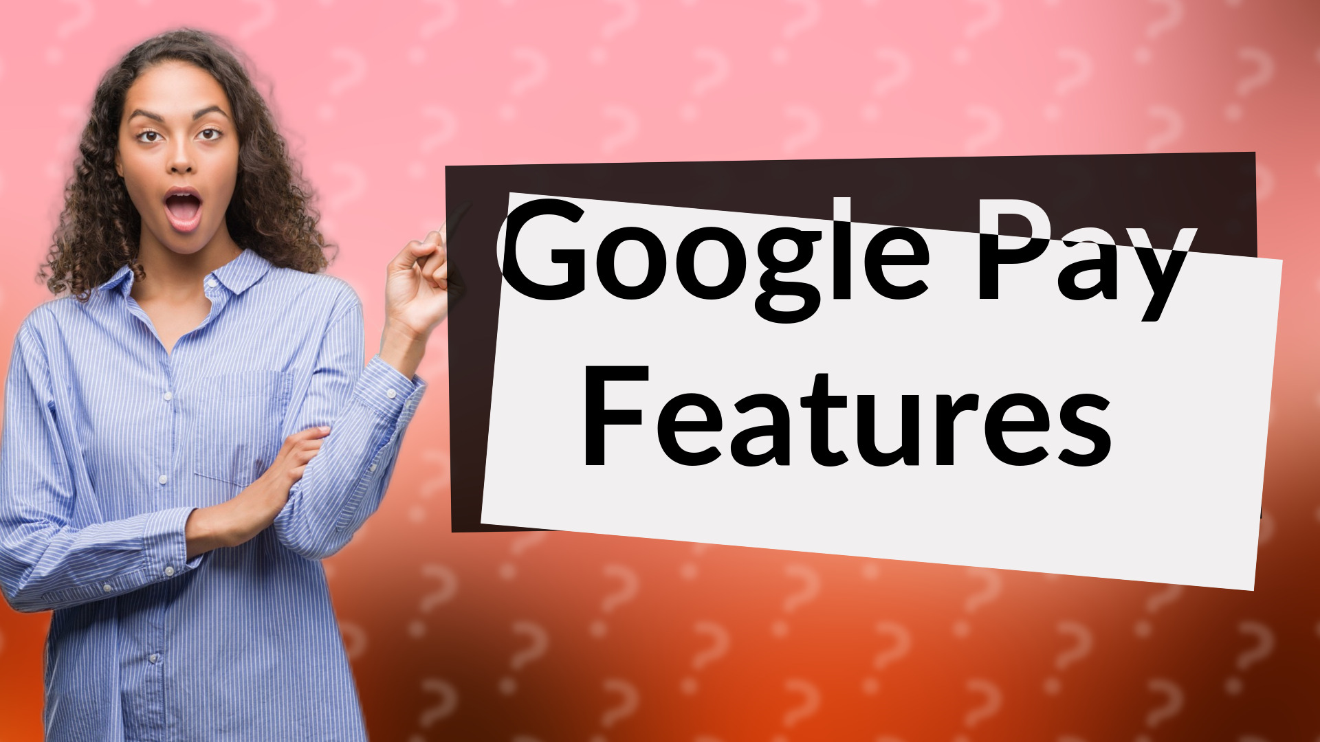 Google Pay Features