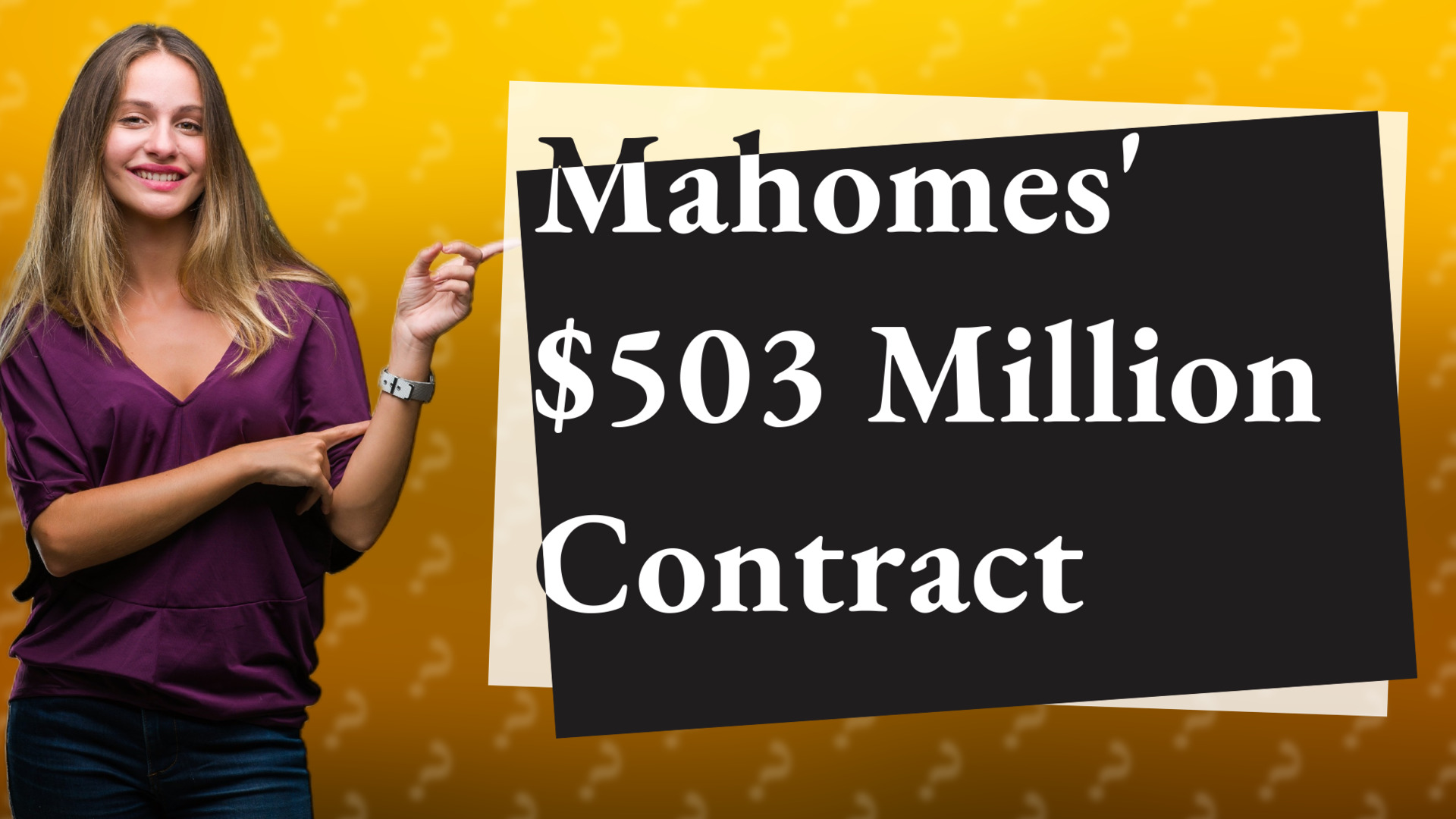 Mahomes' $503 Million Contract