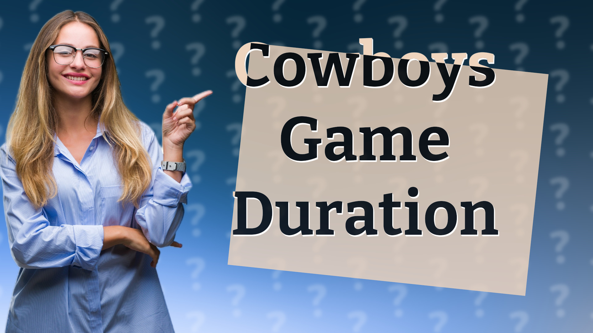 Cowboys Game Duration