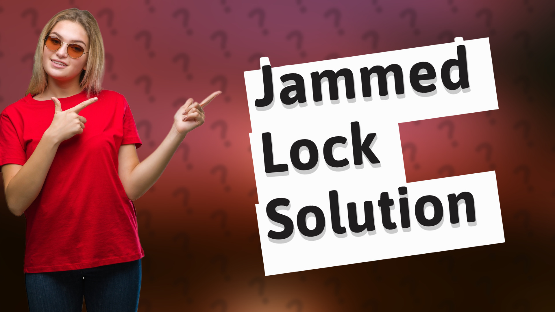 Jammed Lock Solution