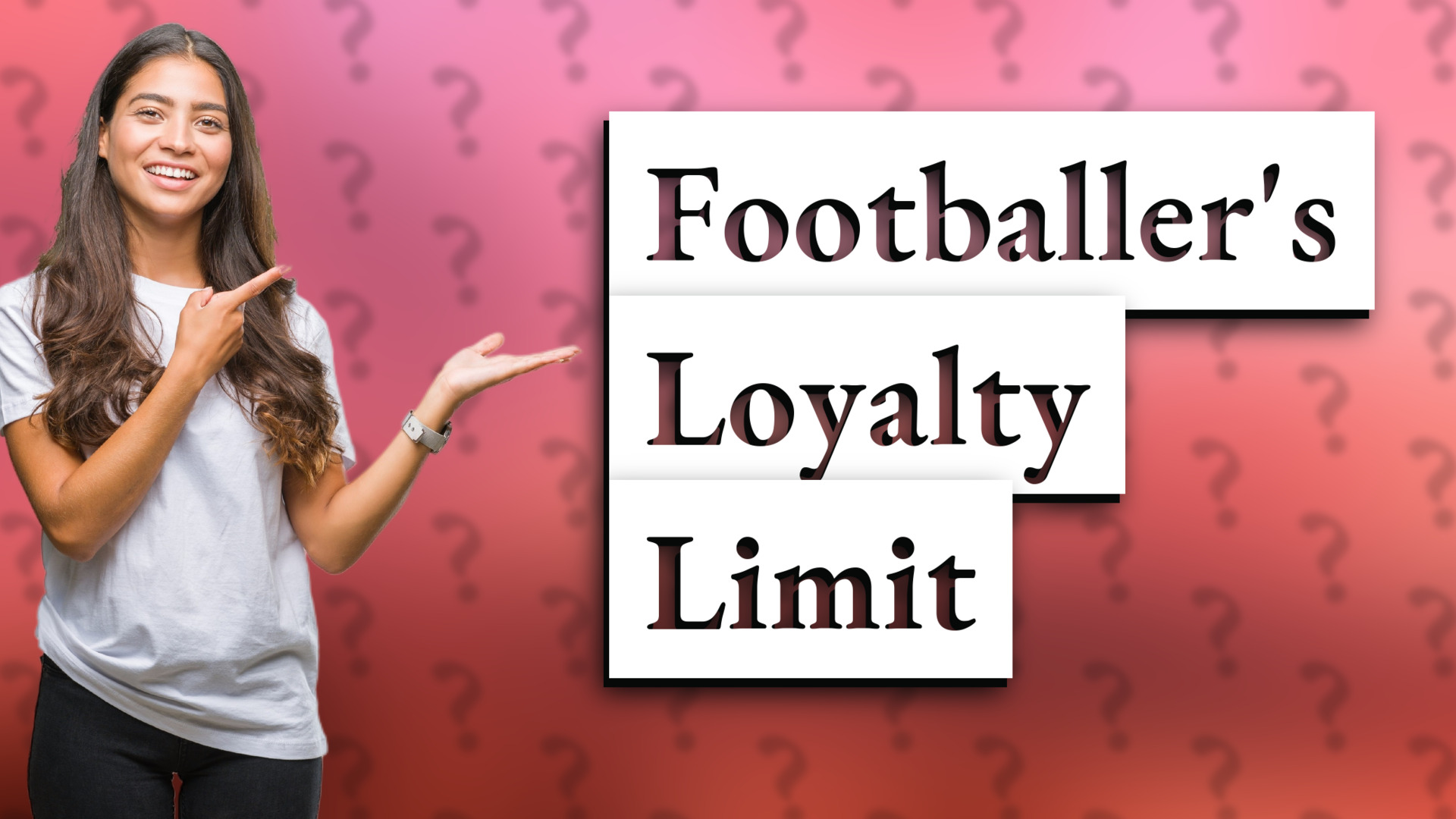 Footballer's Loyalty Limit
