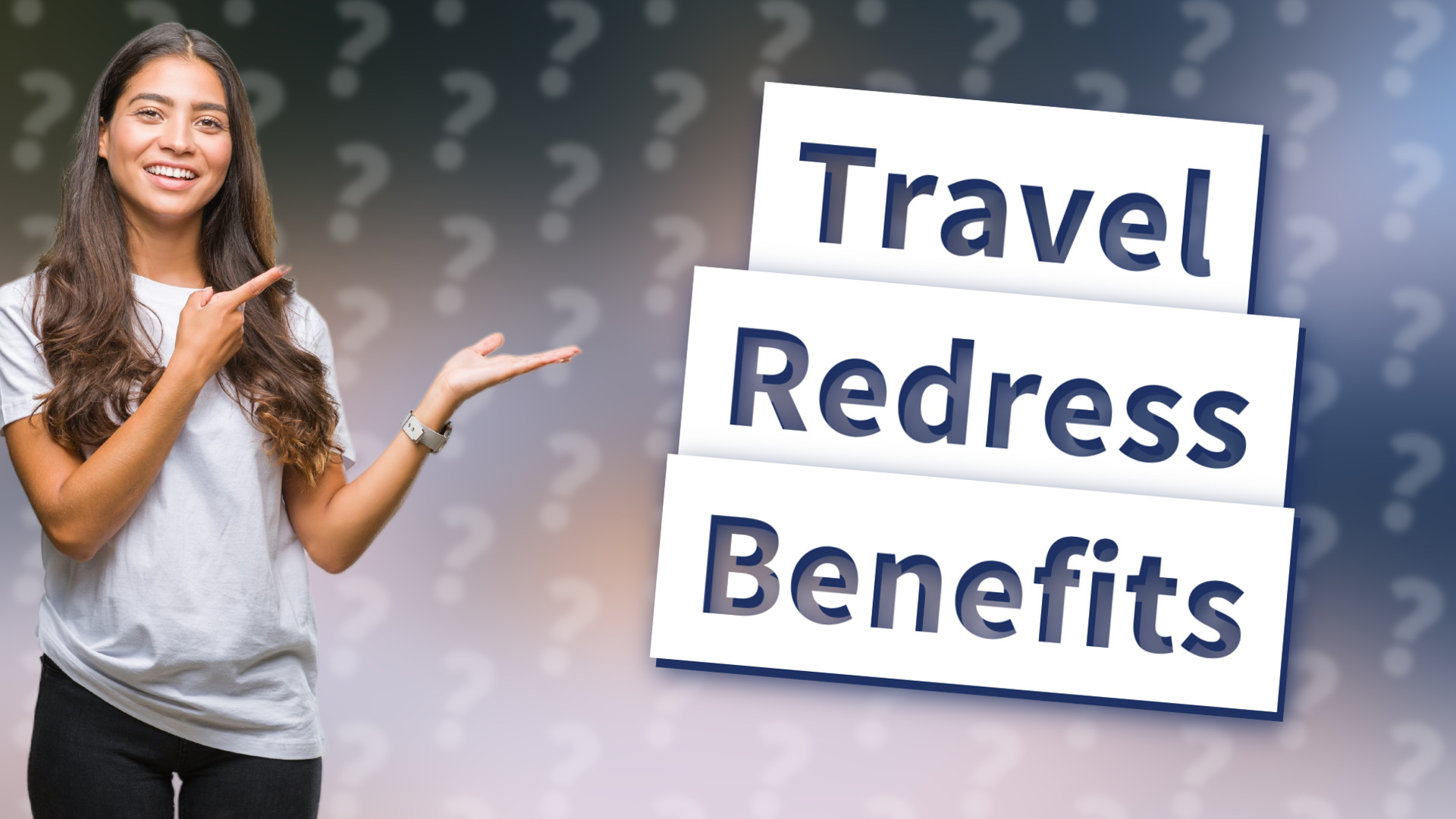 Travel Redress Benefits