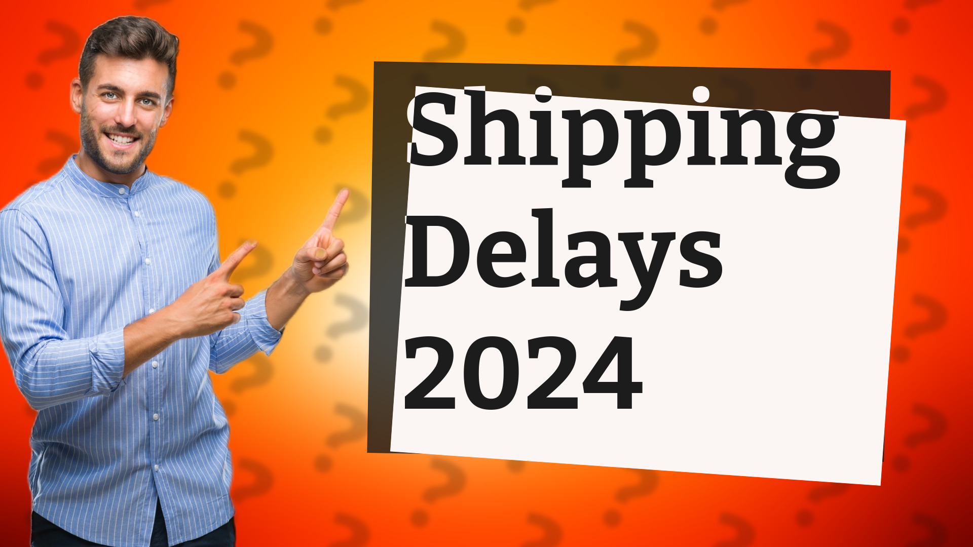 Shipping Delays 2024