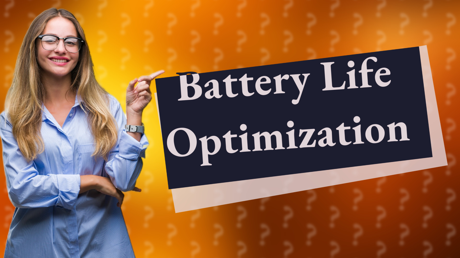Battery Life Optimization