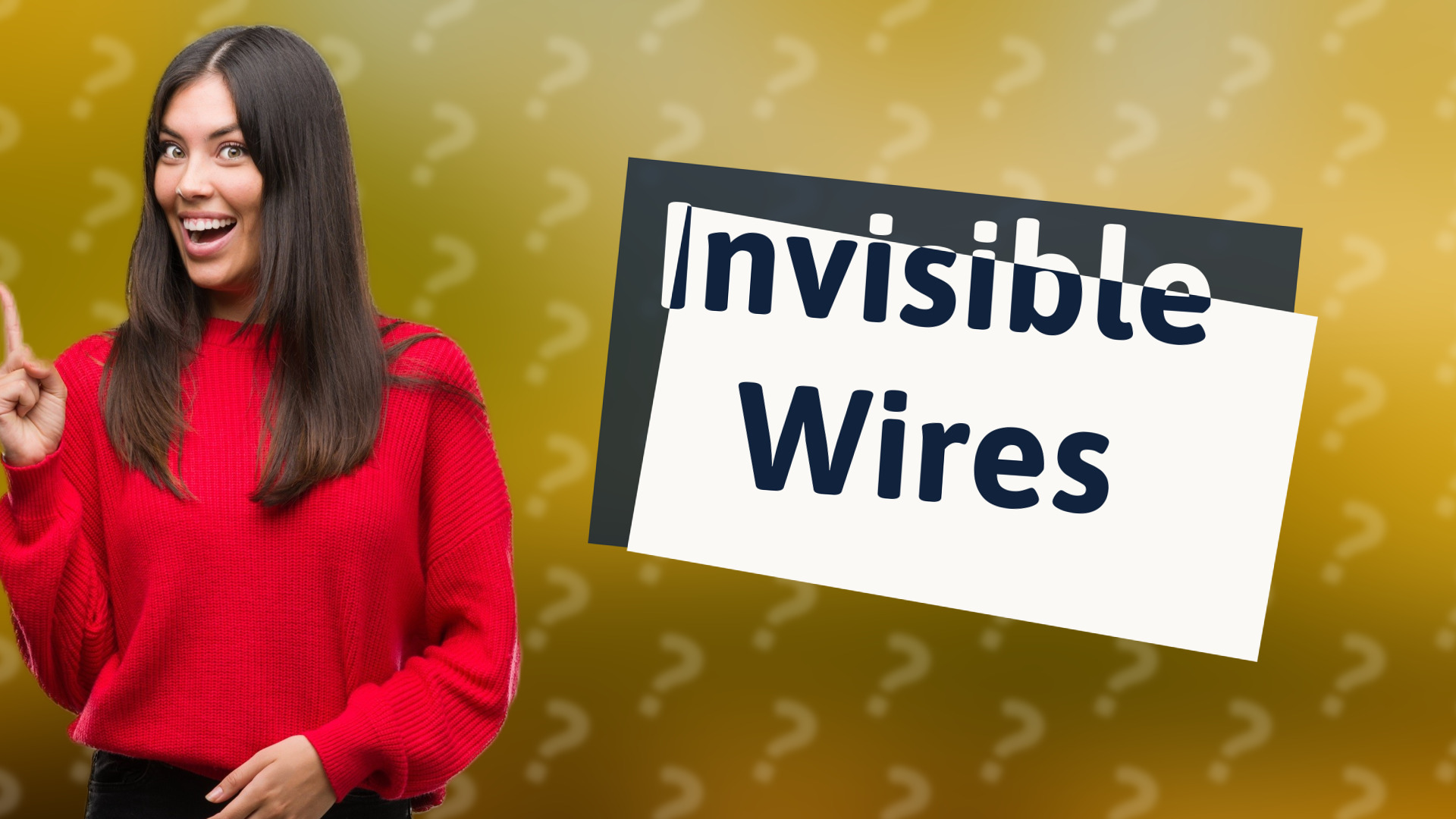 Invisible Wires