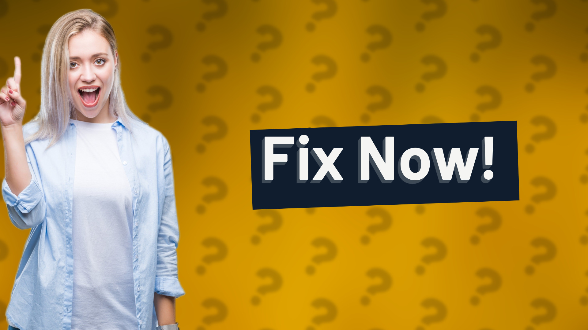 Fix Now!