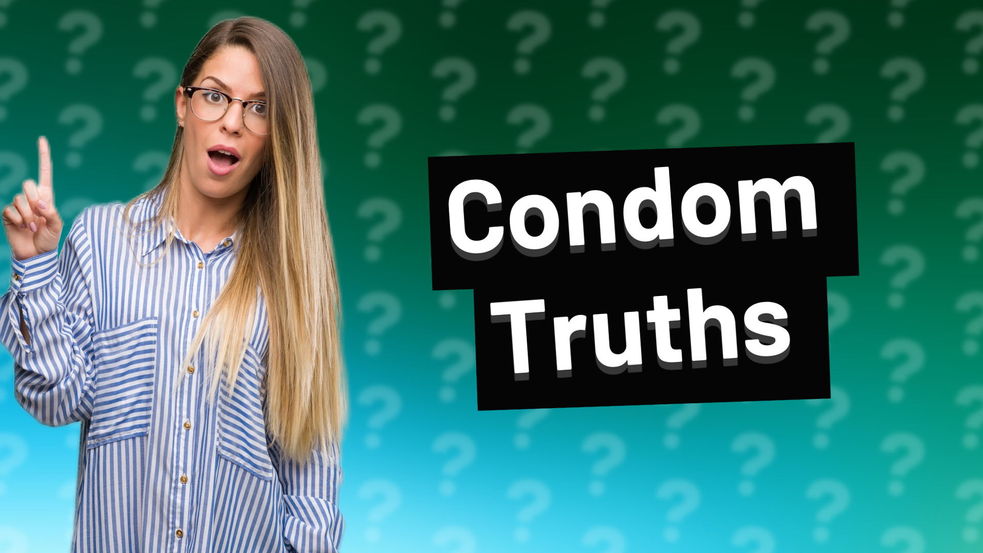 Condom Truths