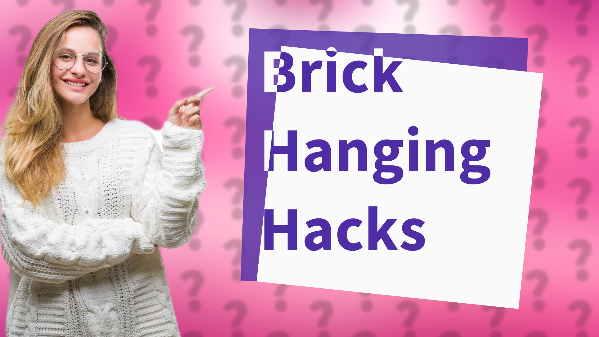 Brick Hanging Hacks