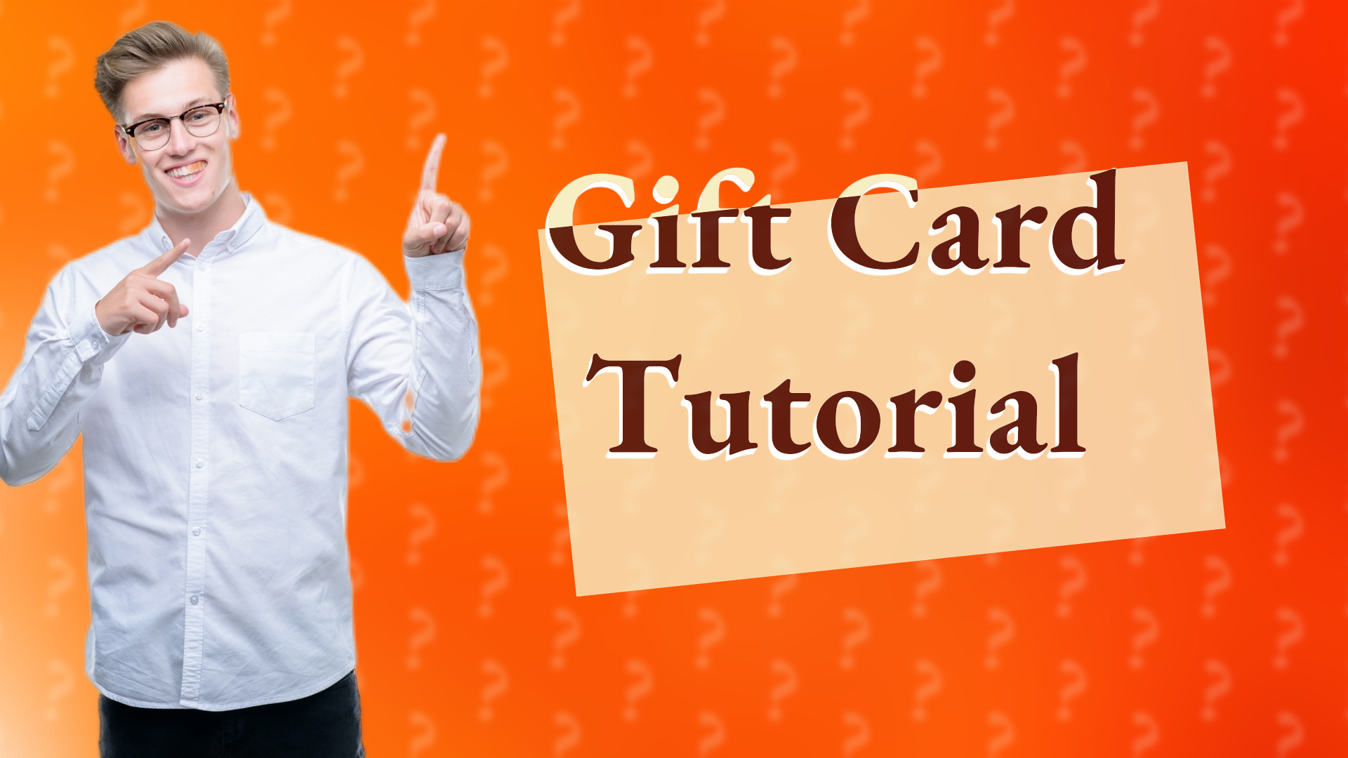 Gift Card Tutorial