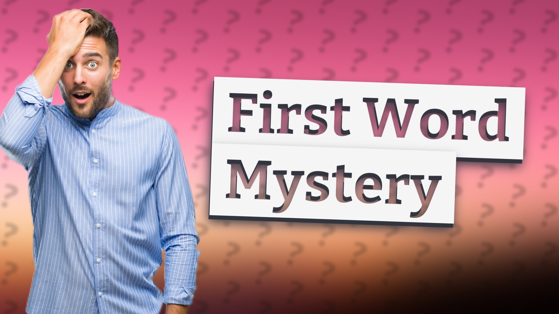 First Word Mystery