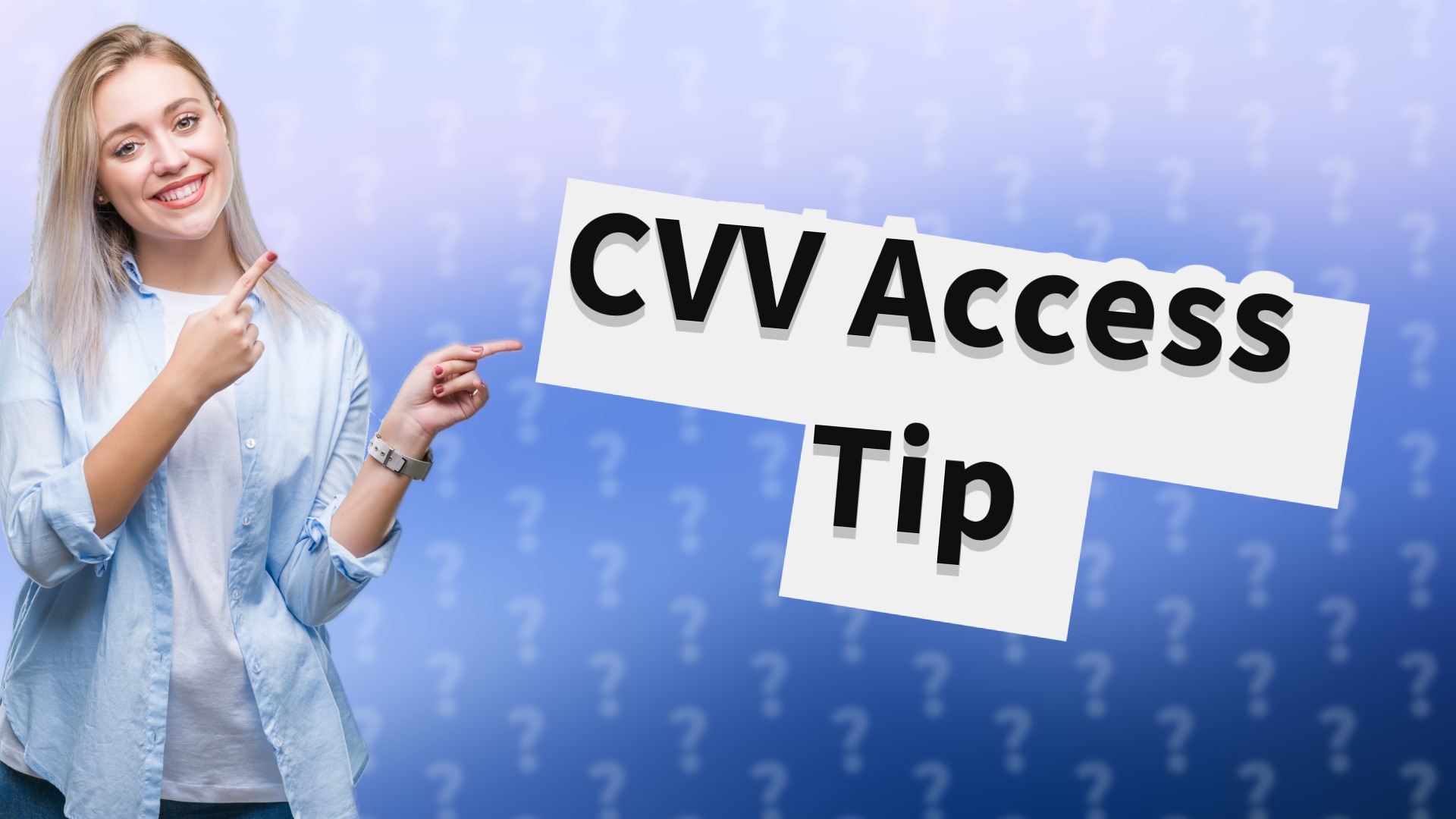 CVV Access Tip