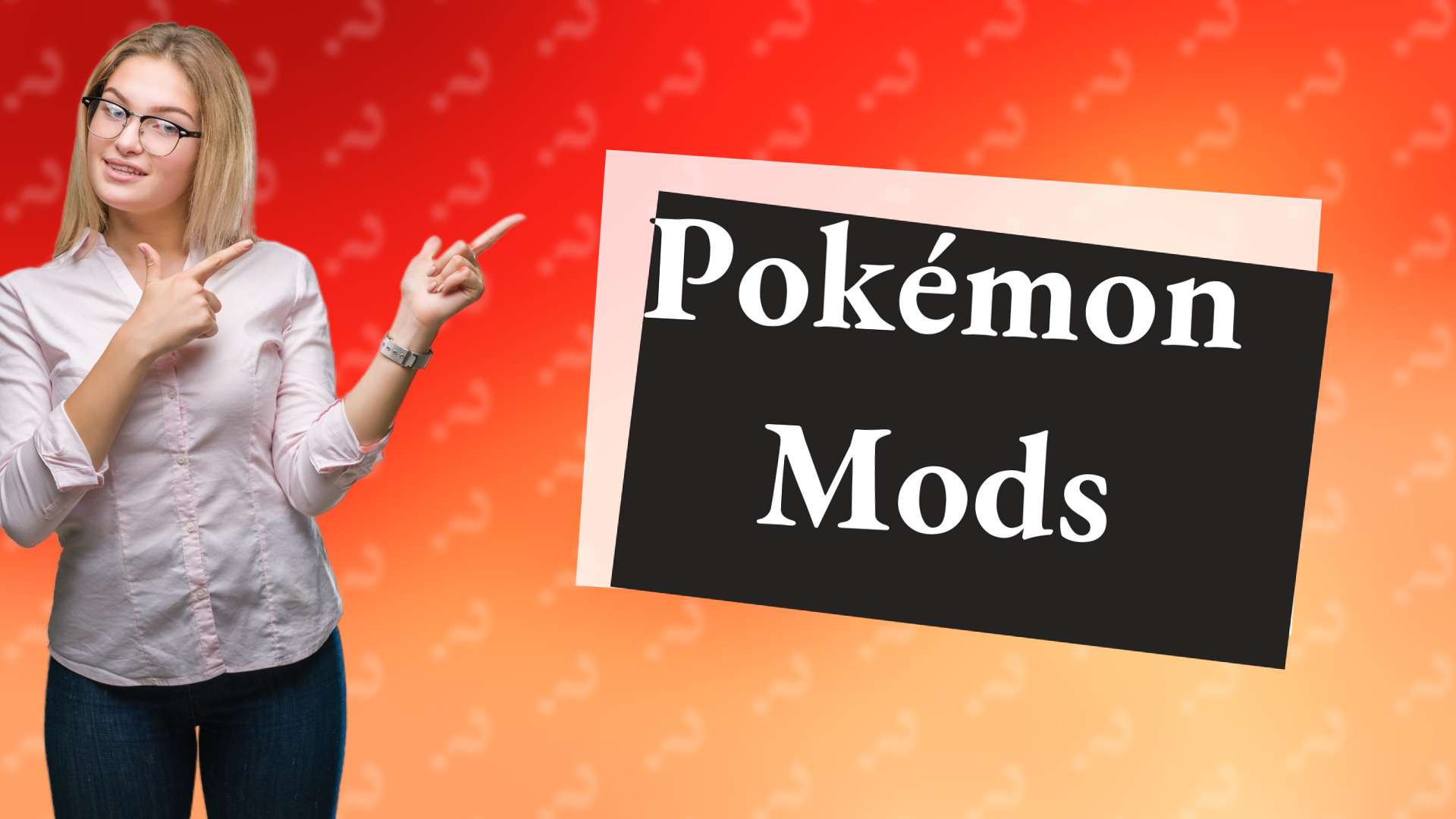 Pokémon Mods