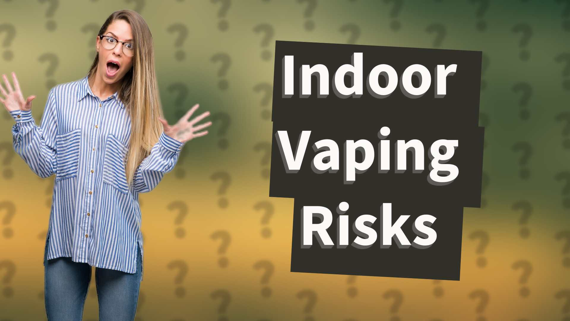 Indoor Vaping Risks