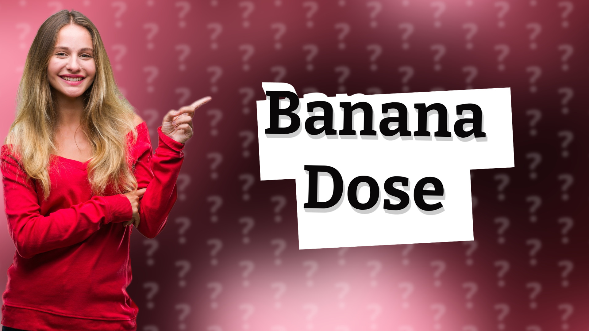 Banana Dose