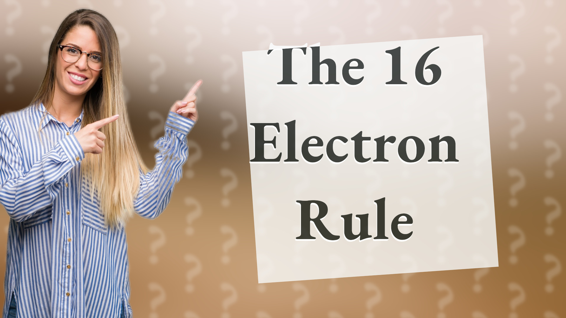 The 16 Electron Rule