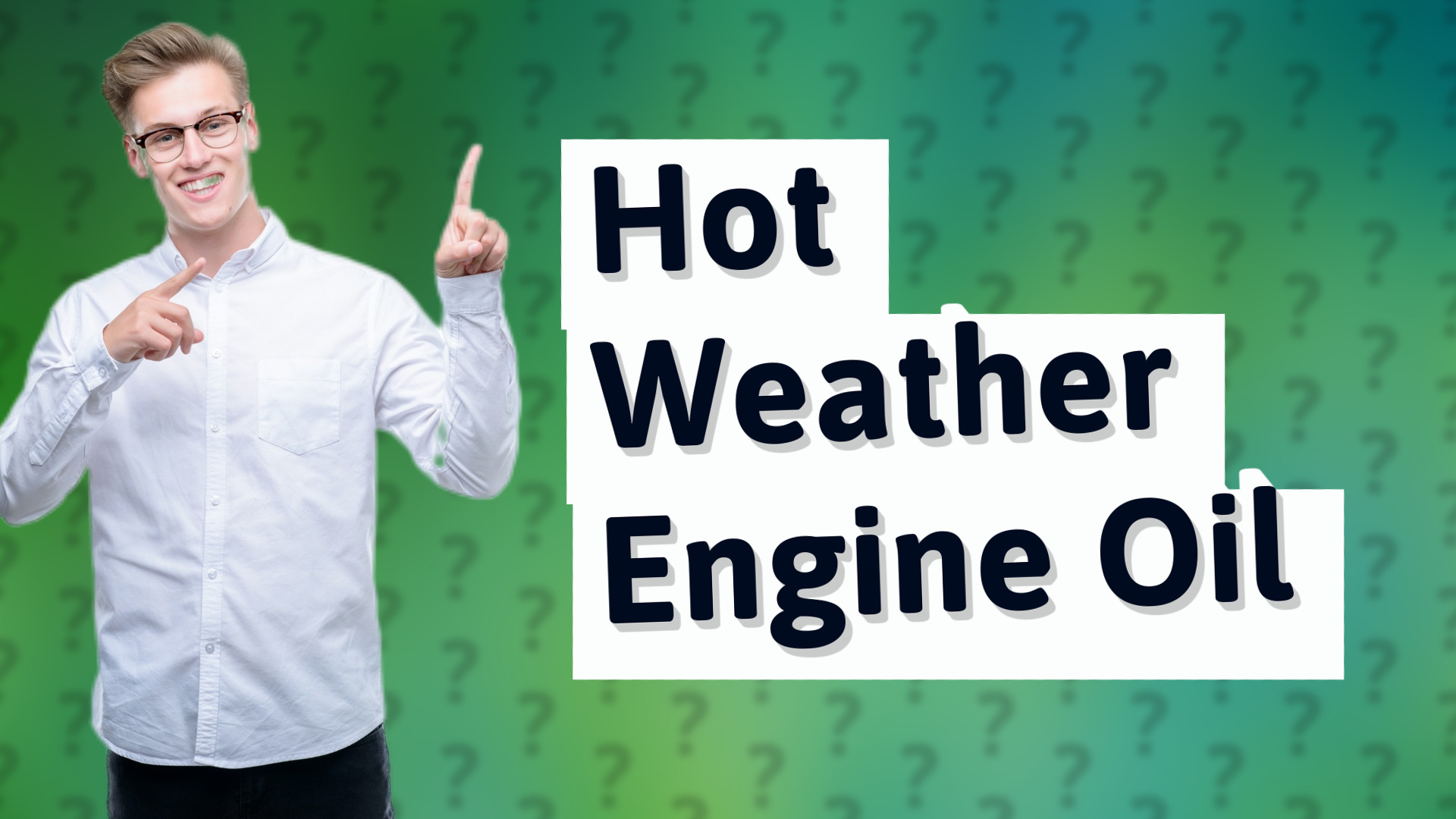 Hot Weather Engine Oil