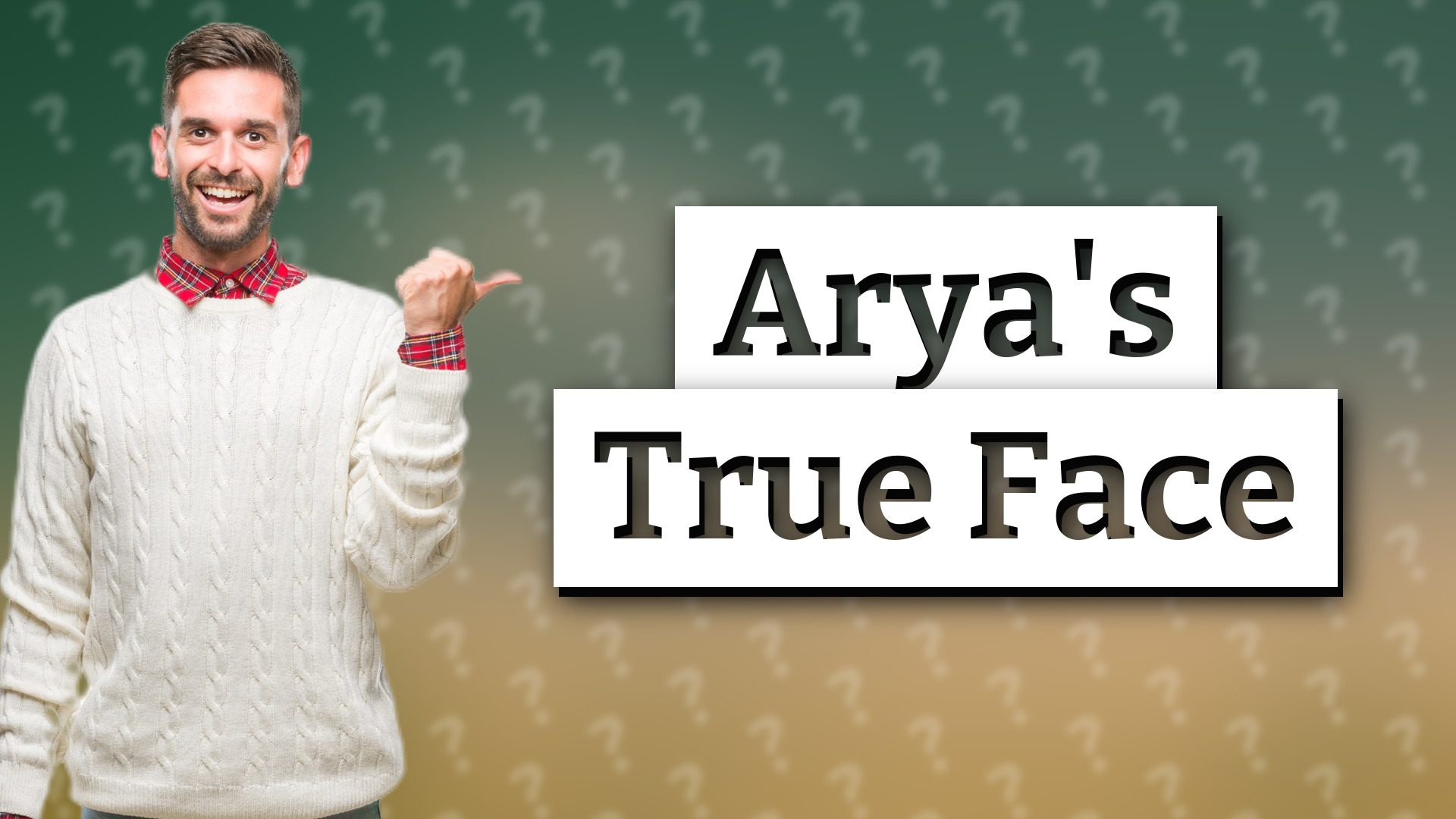 Arya's True Face