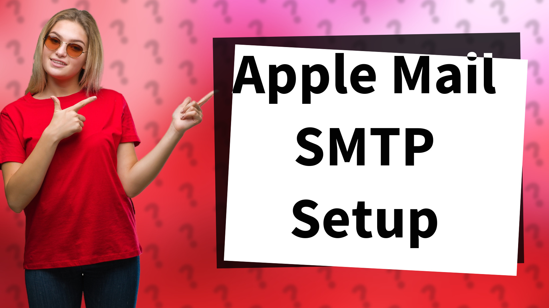 Apple Mail SMTP Setup