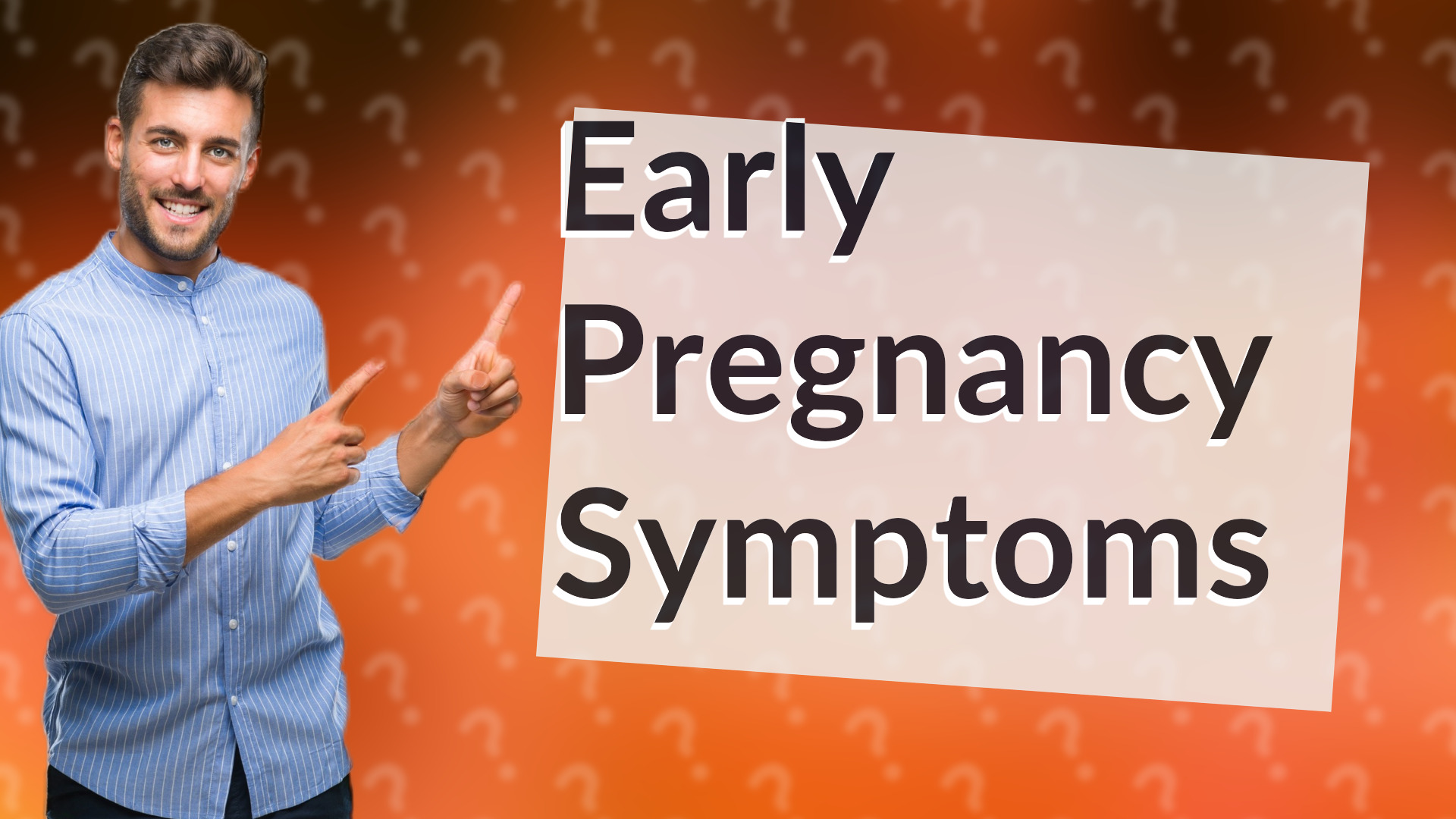 Early Pregnancy Symptoms