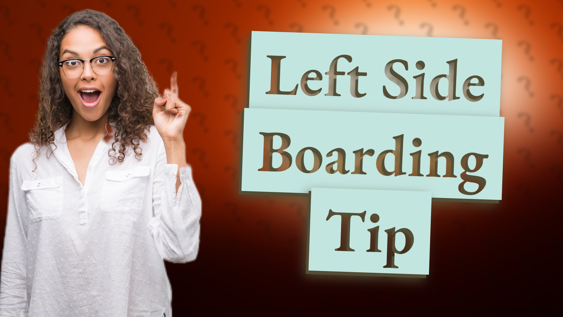 Left Side Boarding Tip