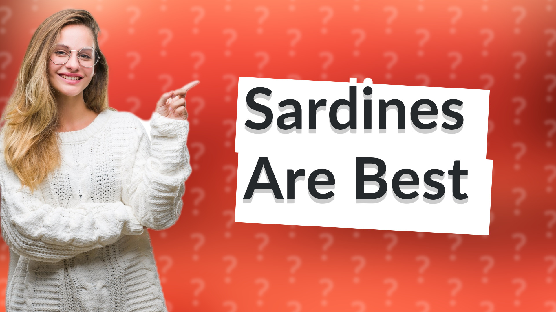 Sardines Are Best